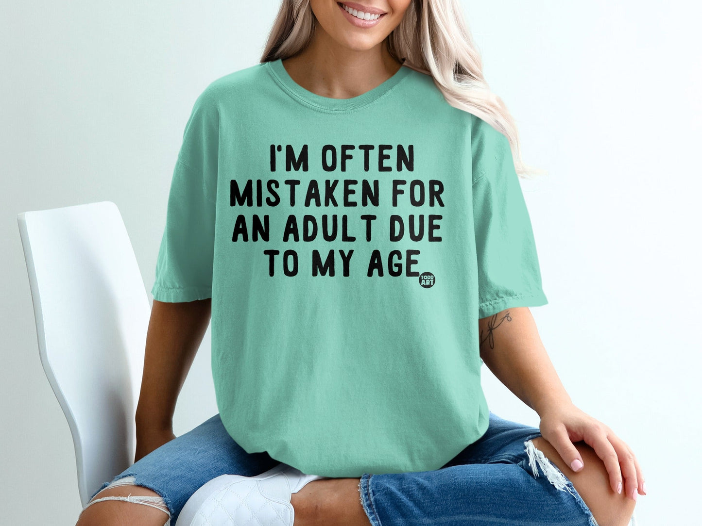 I'm Often Mistaken For An Adult Due To My Age shirt