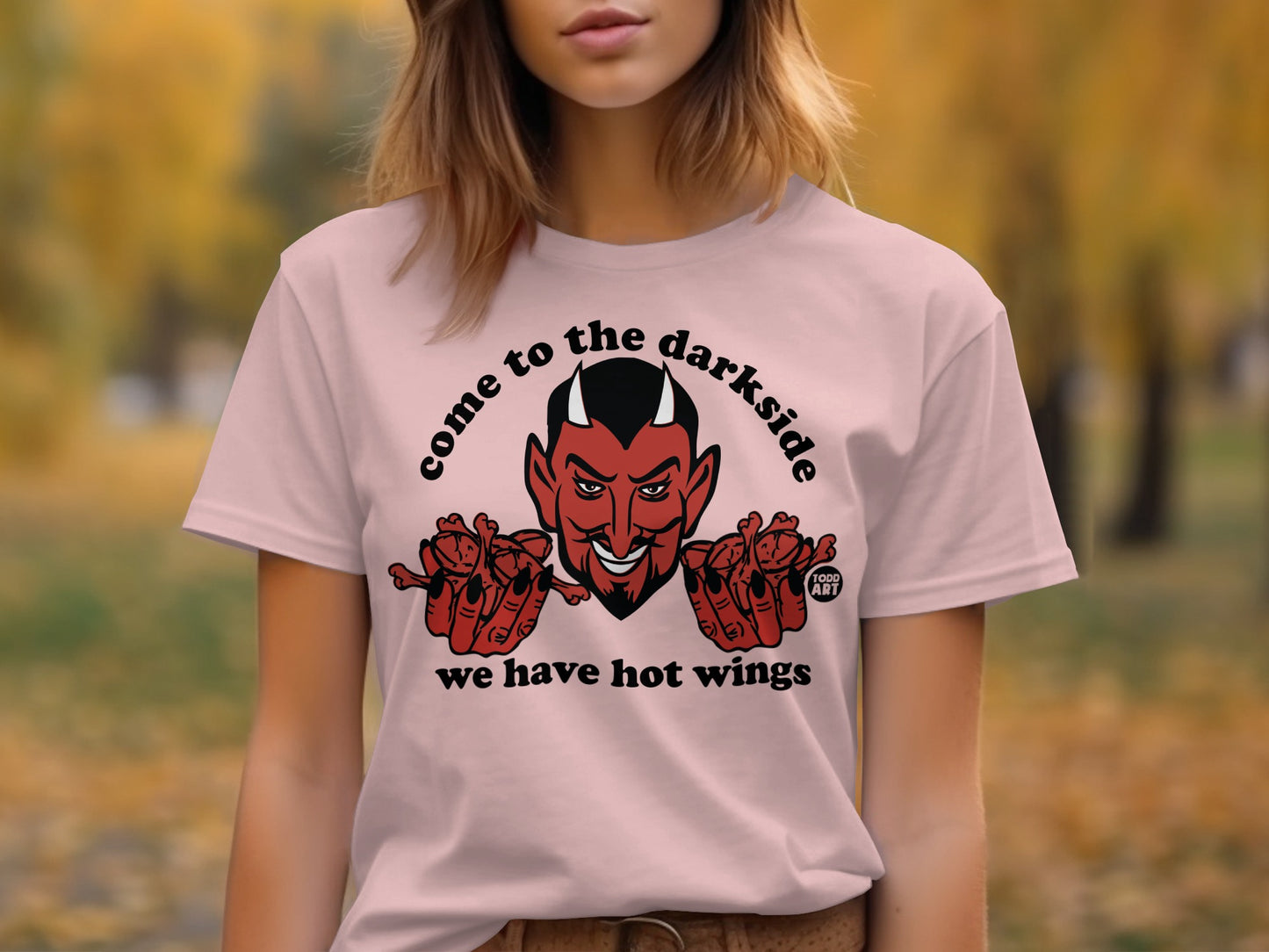 Come to the darkside we have hot wings t-shirt