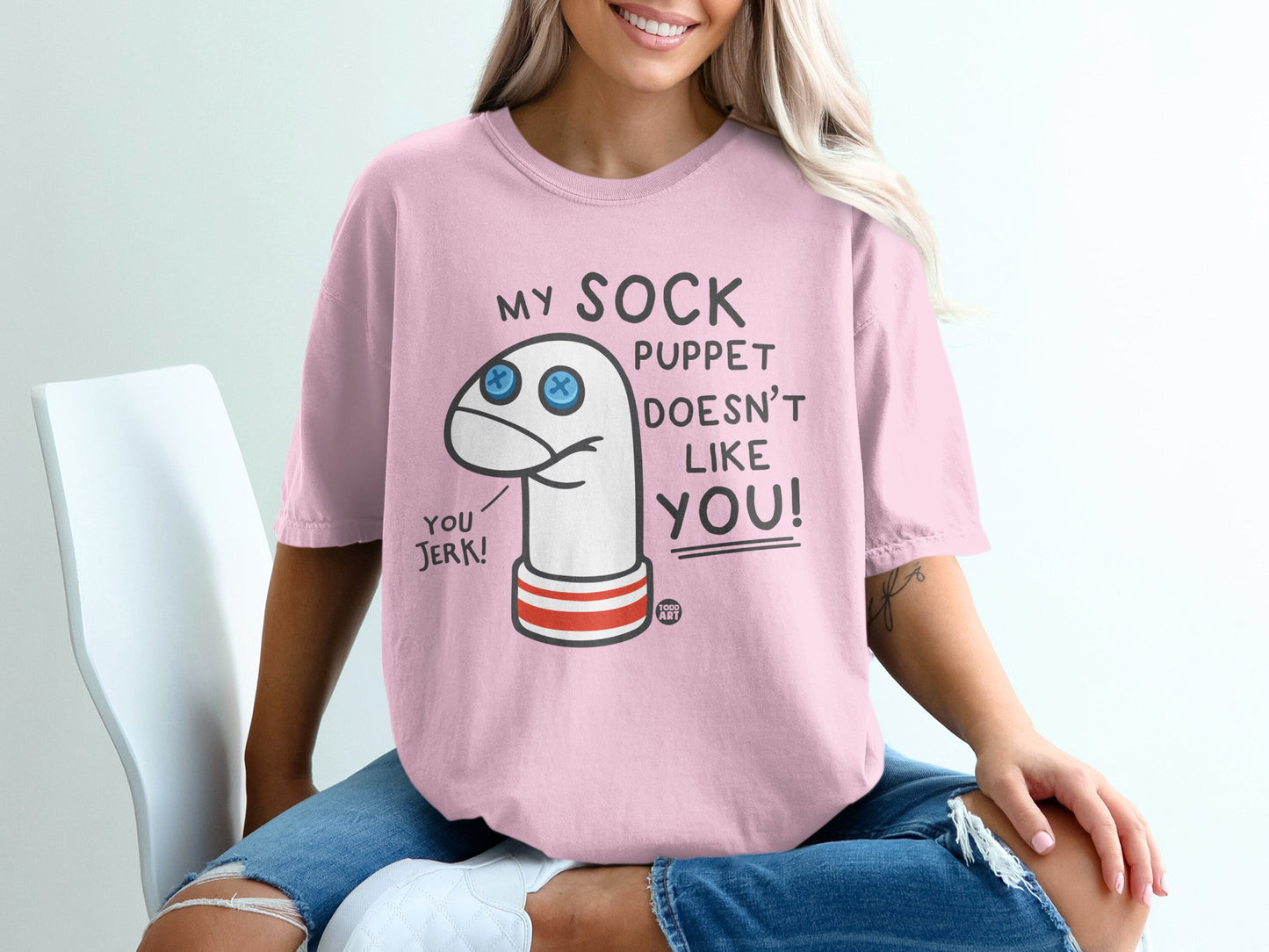 MY SOCK PUPPET DOESN'T LIKE YOU YOU JERK product type