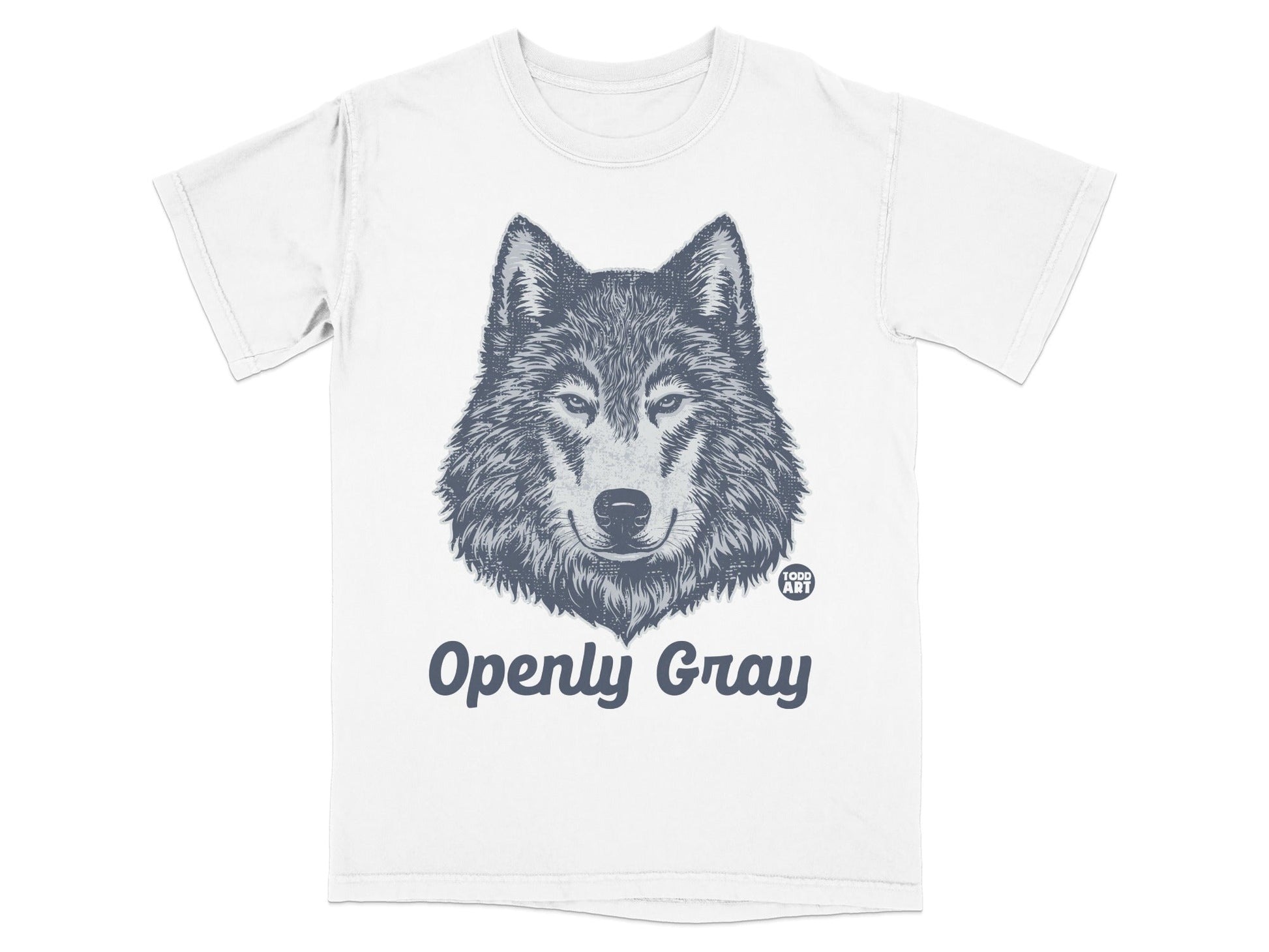 Openly Gray Wolf Design Todd Art T-Shirt