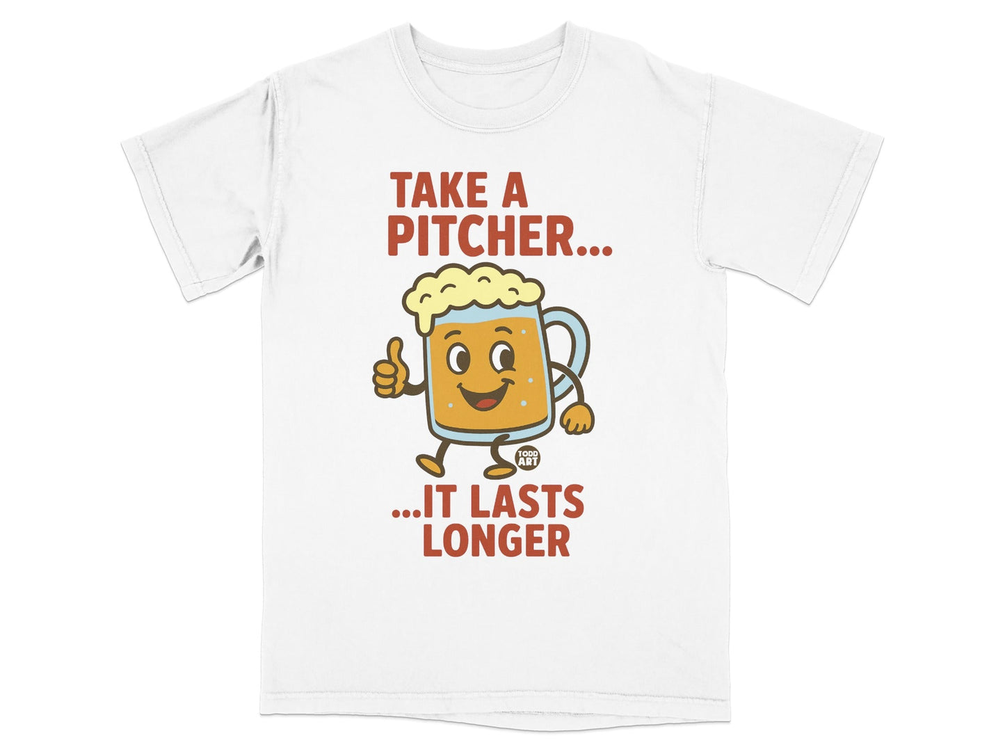 Take a Pitcher It Lasts Longer Funny T-Shirt