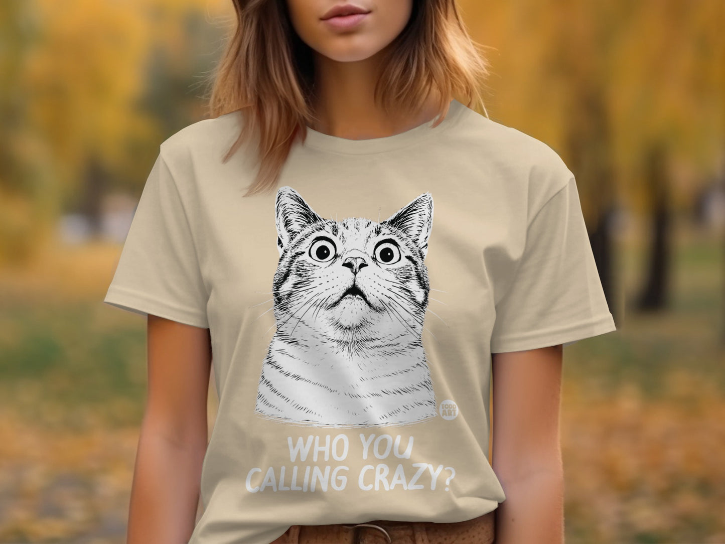 Who You Calling Crazy Cat Funny Graphic Tee