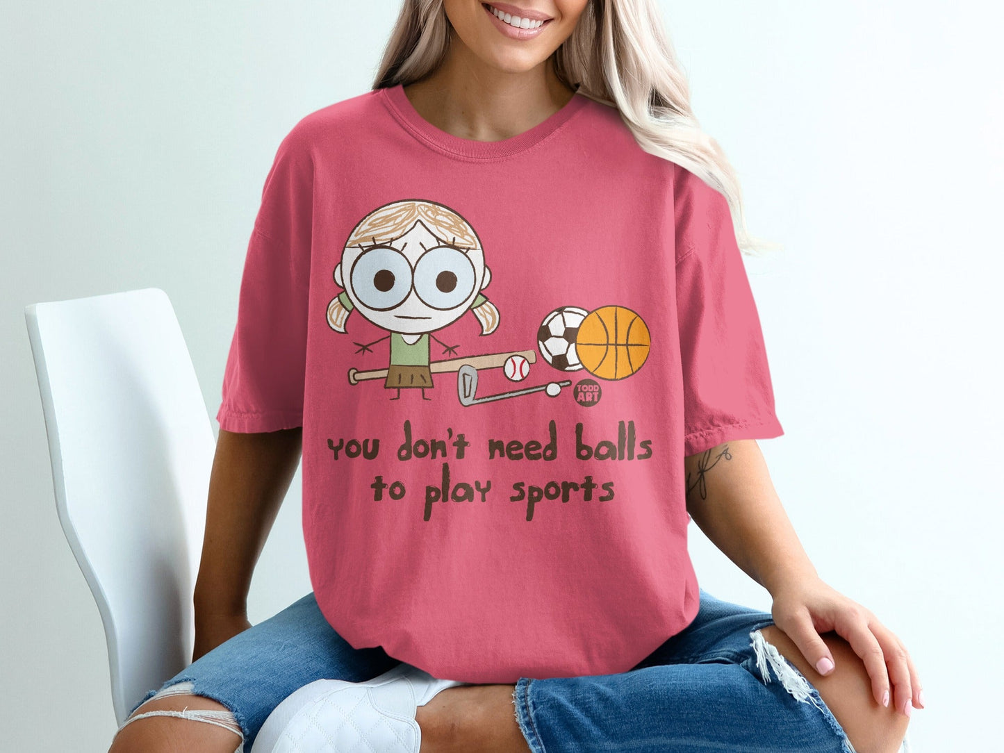 You Don't Need Balls to Play Sports T-shirt Product