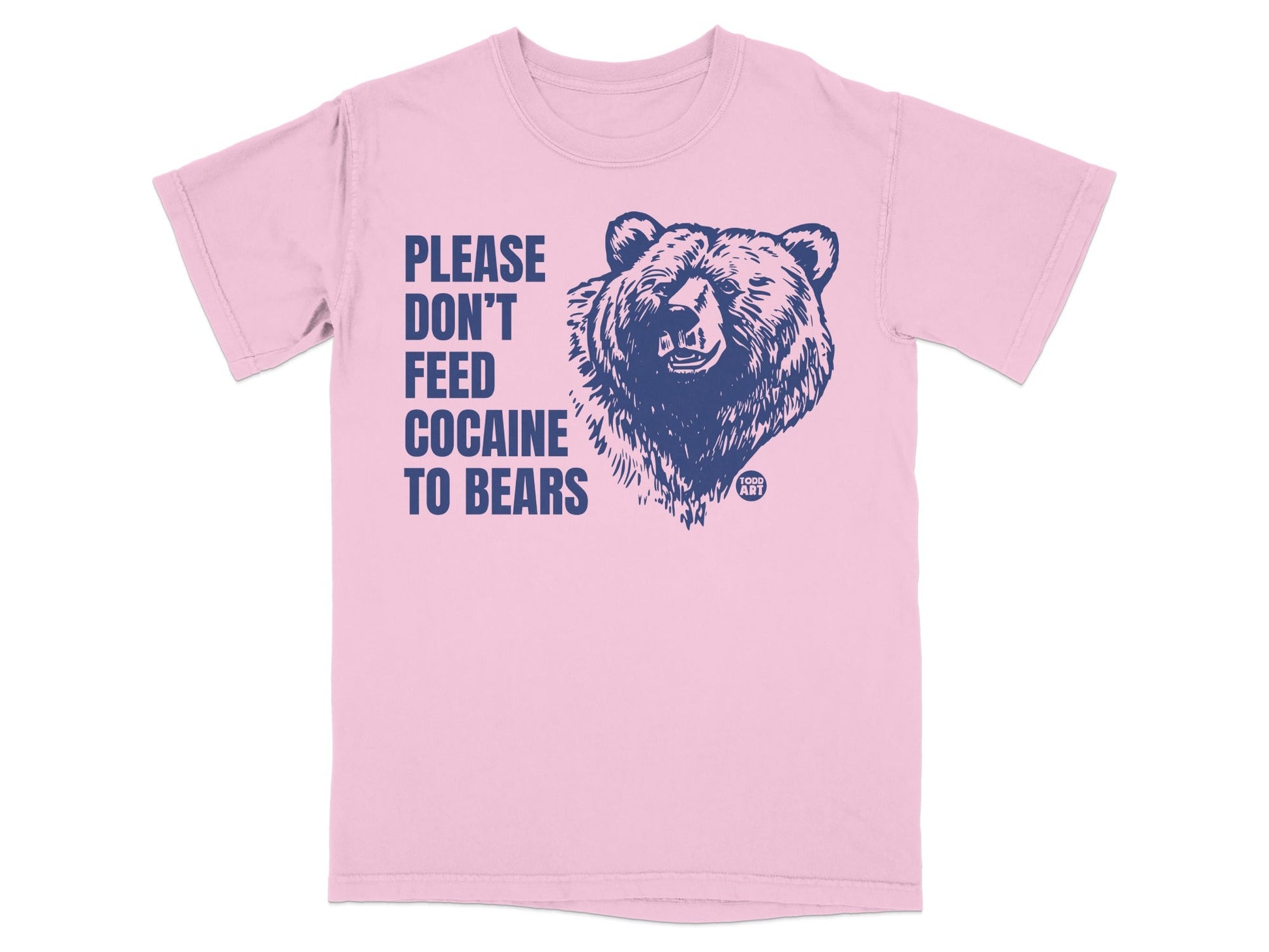 Please Don't Feed Cocaine to Bears Printed Shirt