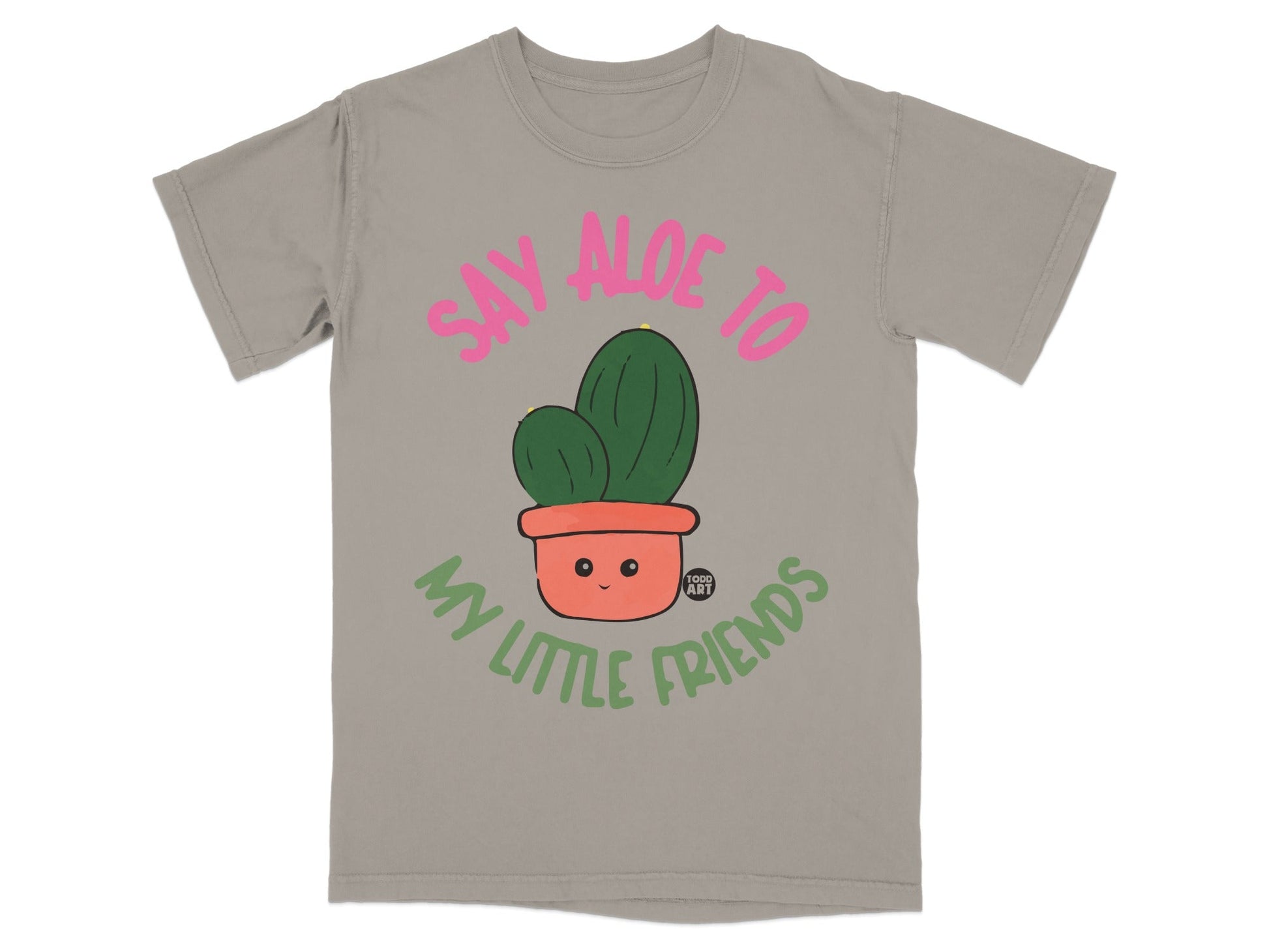 Gray t-shirt with cartoon cactus and "Say Aloe to My Little Friends" text.