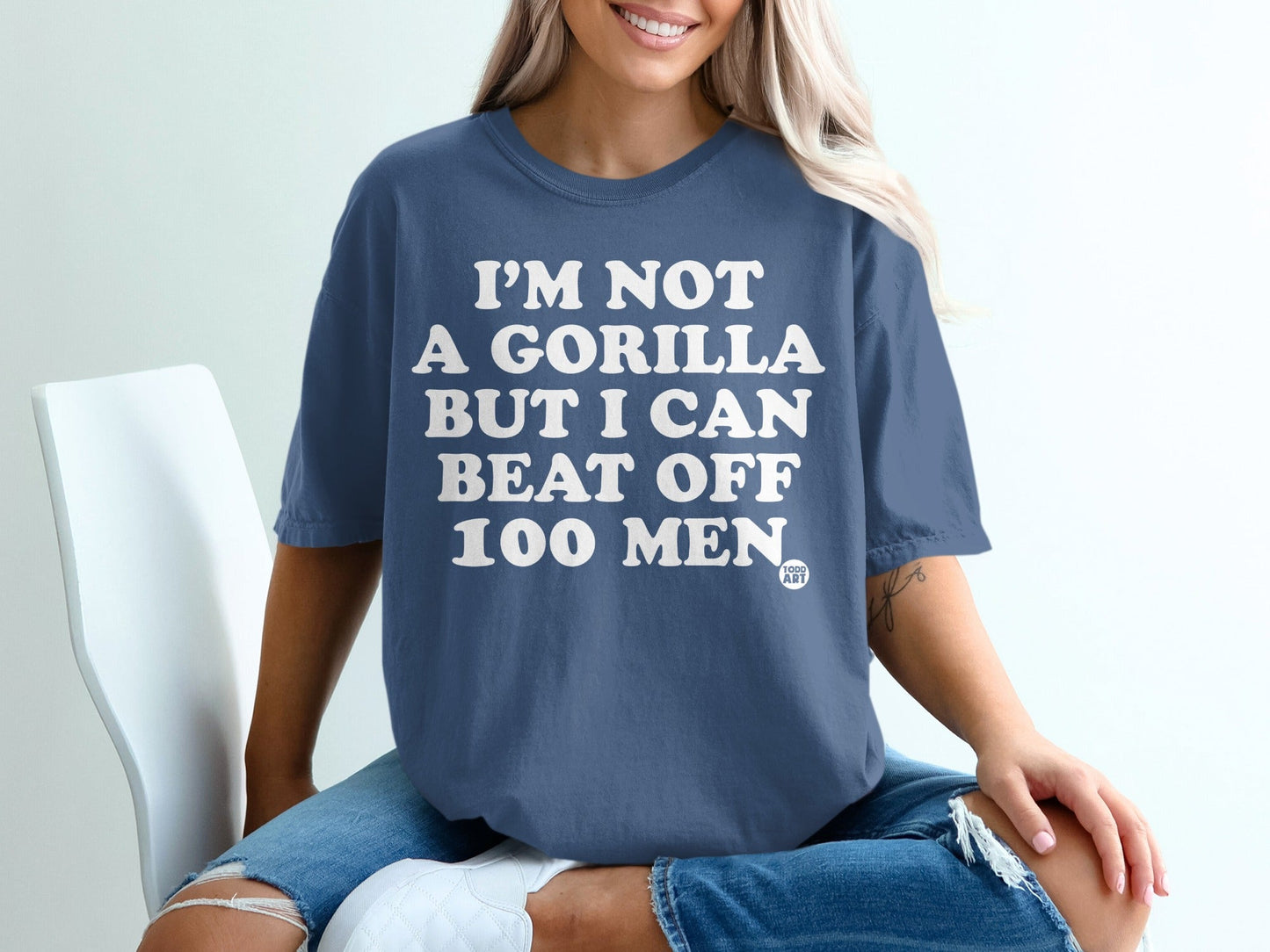 Funny I'm Not a Gorilla But I Can Beat Off 100 Men Shirt