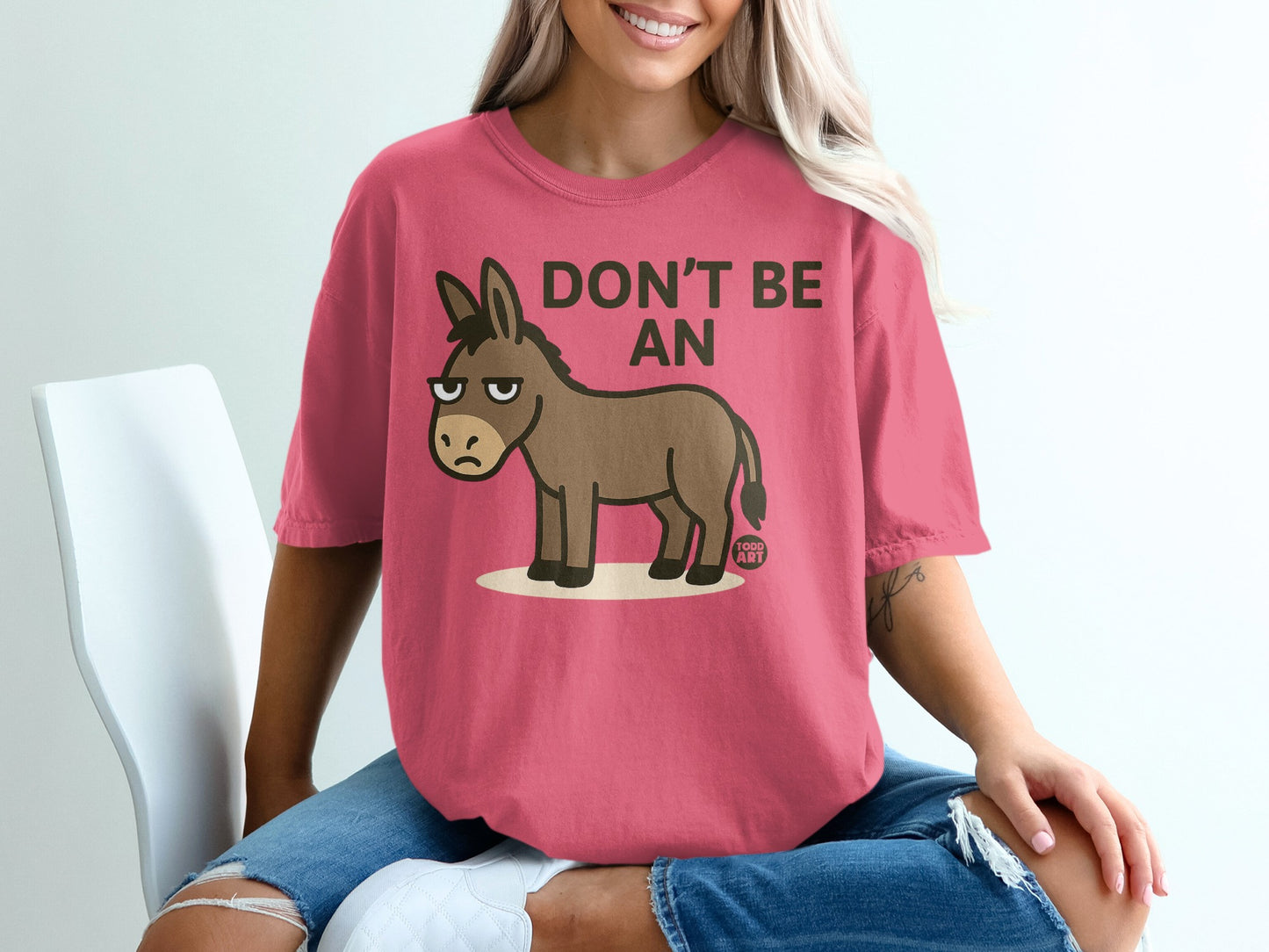 Don't Be An Ass Humorous Graphic T-Shirt