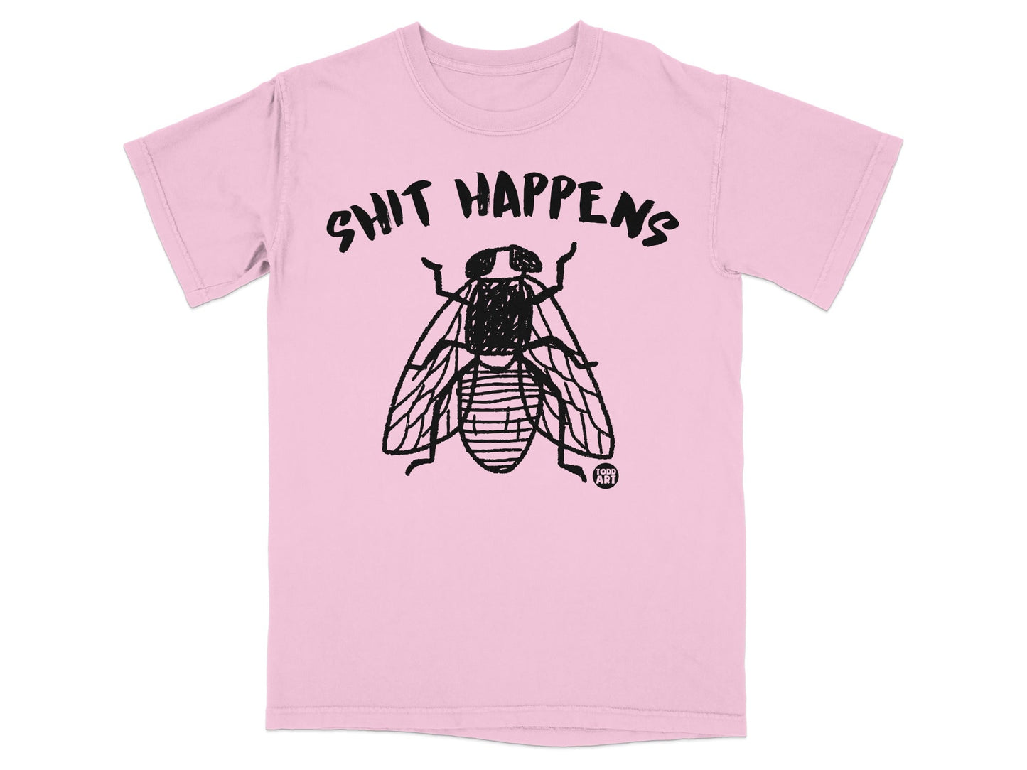 Shit Happens Fly Design Funny Pink T-shirt
