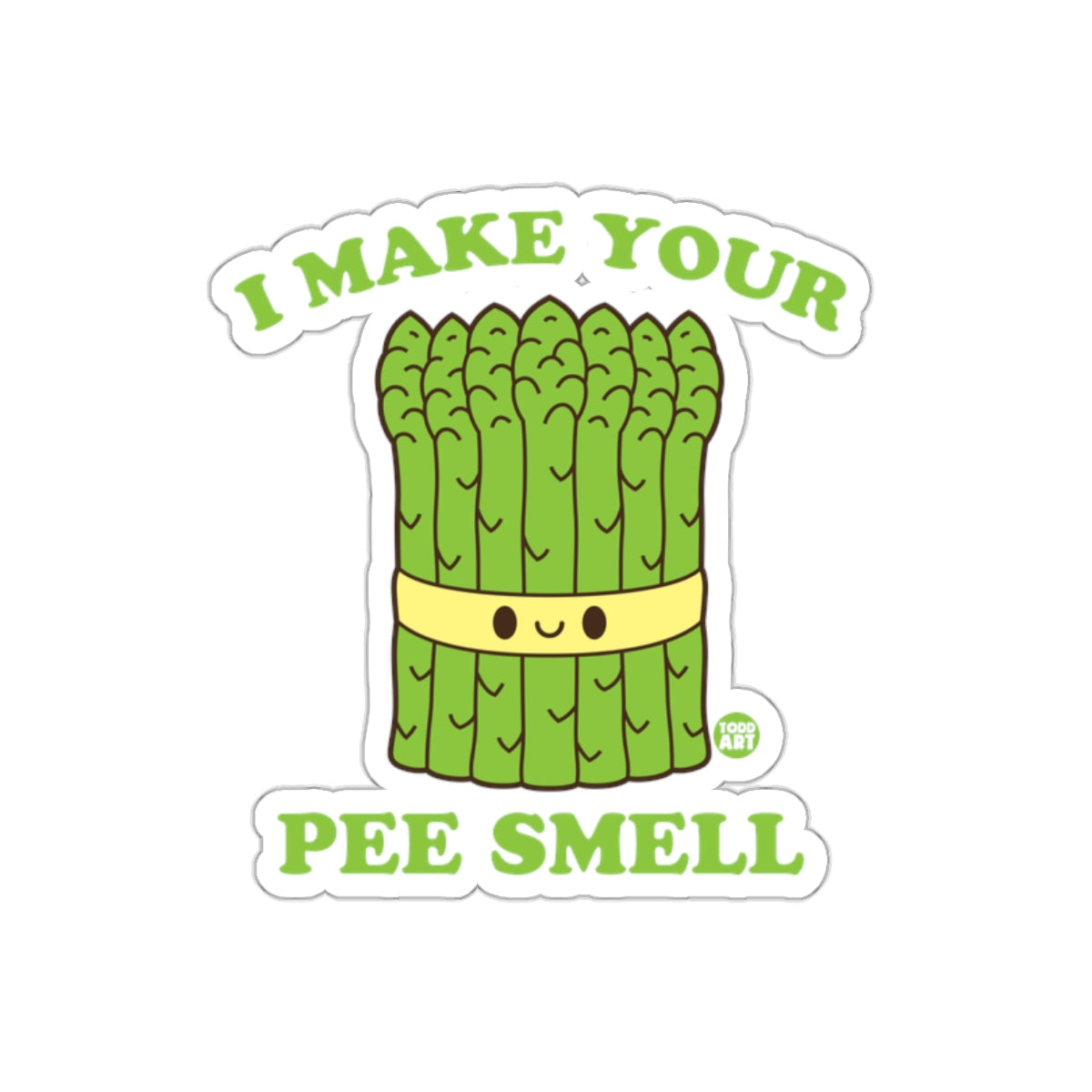 I Make Your Pee Smell Asparagus Sticker Product