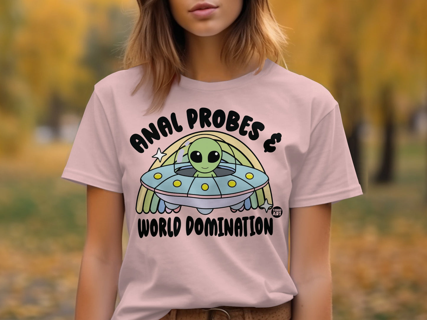 Anal Probes and World Domination T-shirt