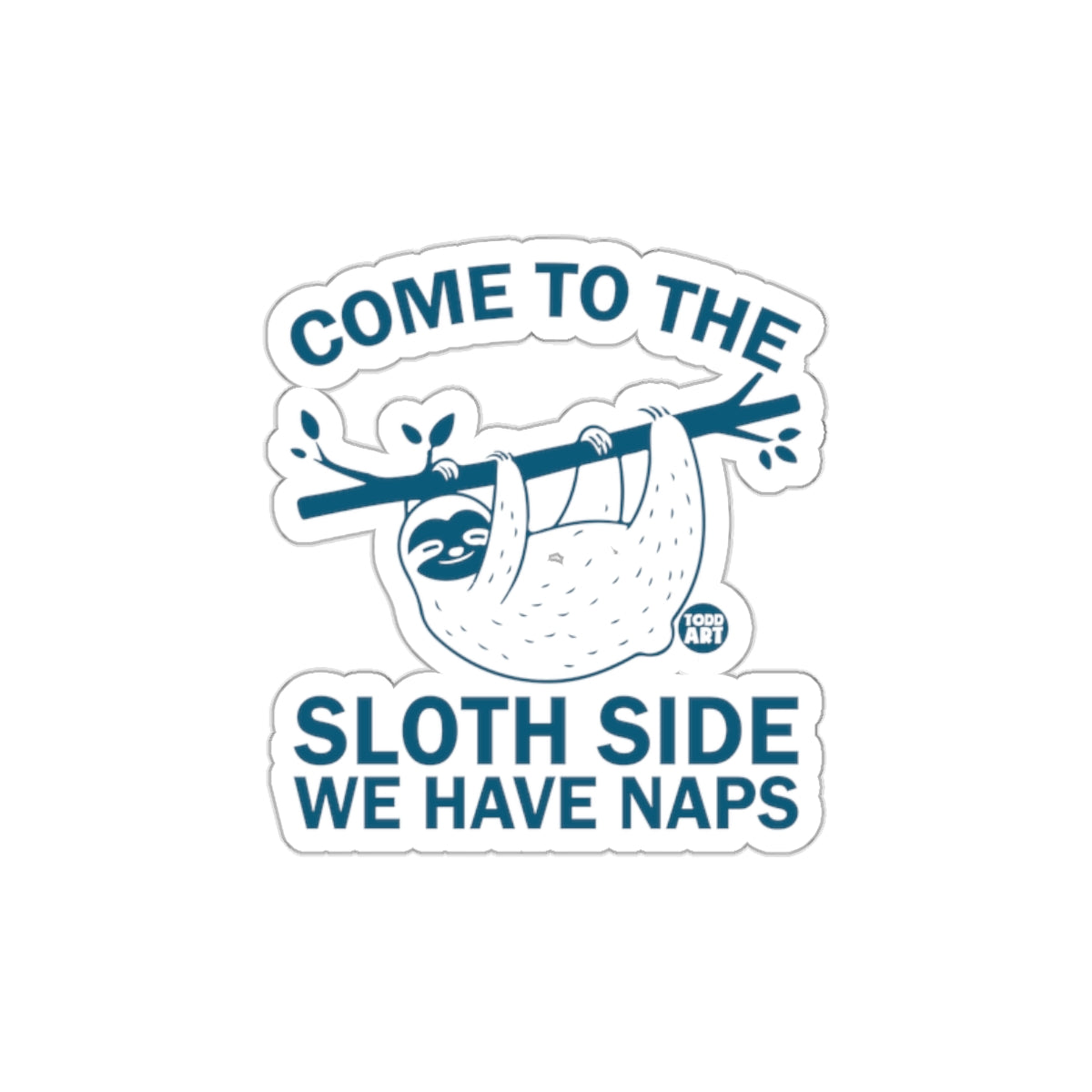 Come to the Sloth Side We Have Naps Illustrated sticker