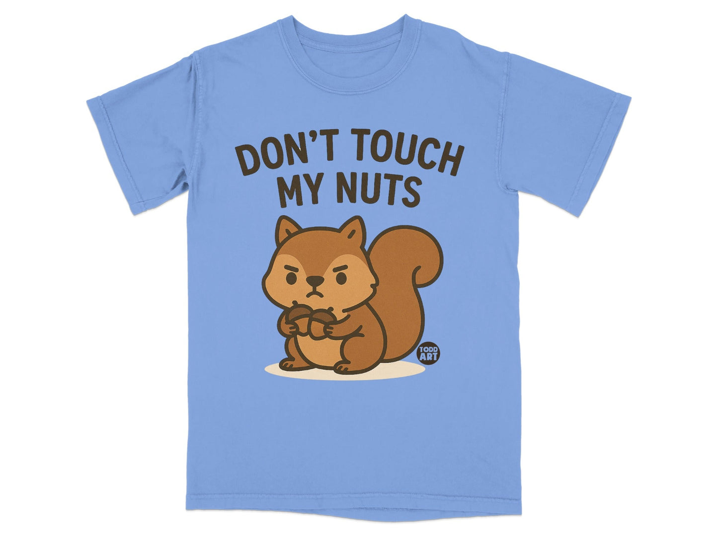 Funny Grumpy Squirrel T-Shirts, Don't Touch My Nuts Shirt, Cute Animal Pun Tee, Humorous Acorn Lover Gift T-Shirts, Sarcastic Forest