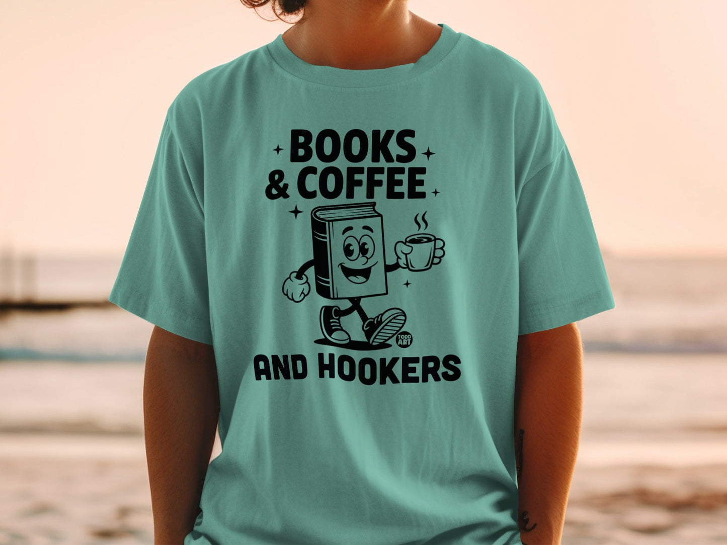 Books and Coffee and Hookers Graphic T-Shirt
