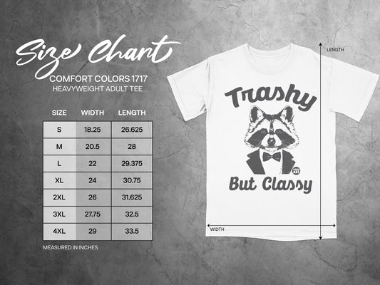 Comfort Colors size chart for Heavyweight Adult Tee with Trashy But Classy design.