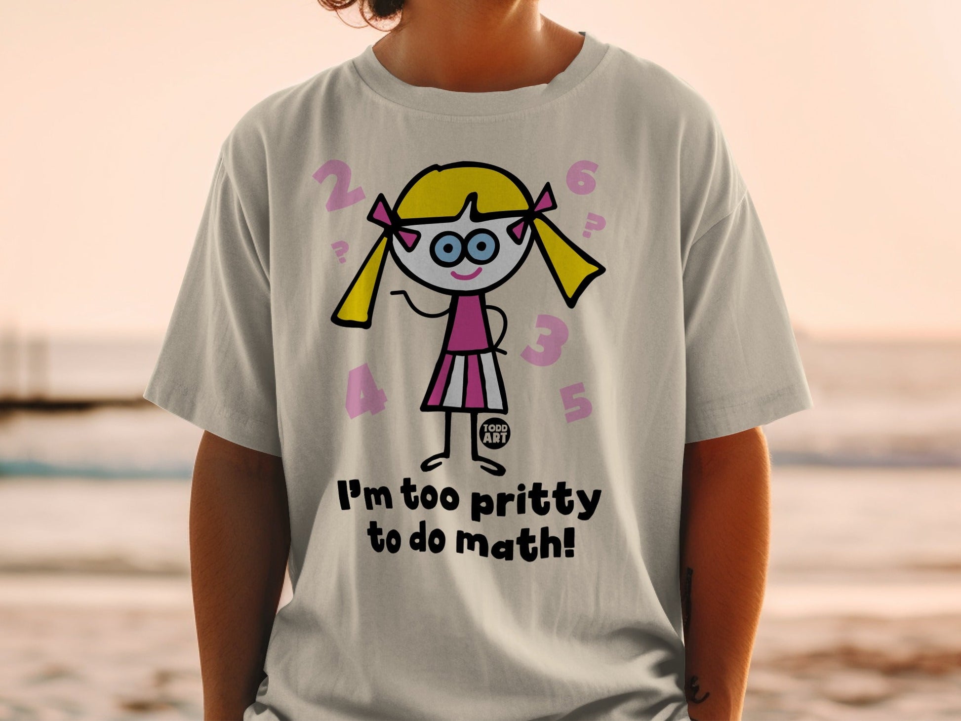 I'm too pritty to do math! T-shirt with funny cartoon