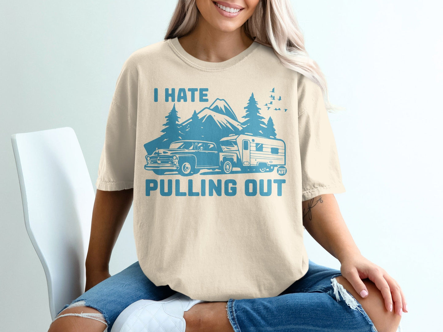 Cream t-shirt with "I Hate Pulling Out" text, truck and camper graphic.