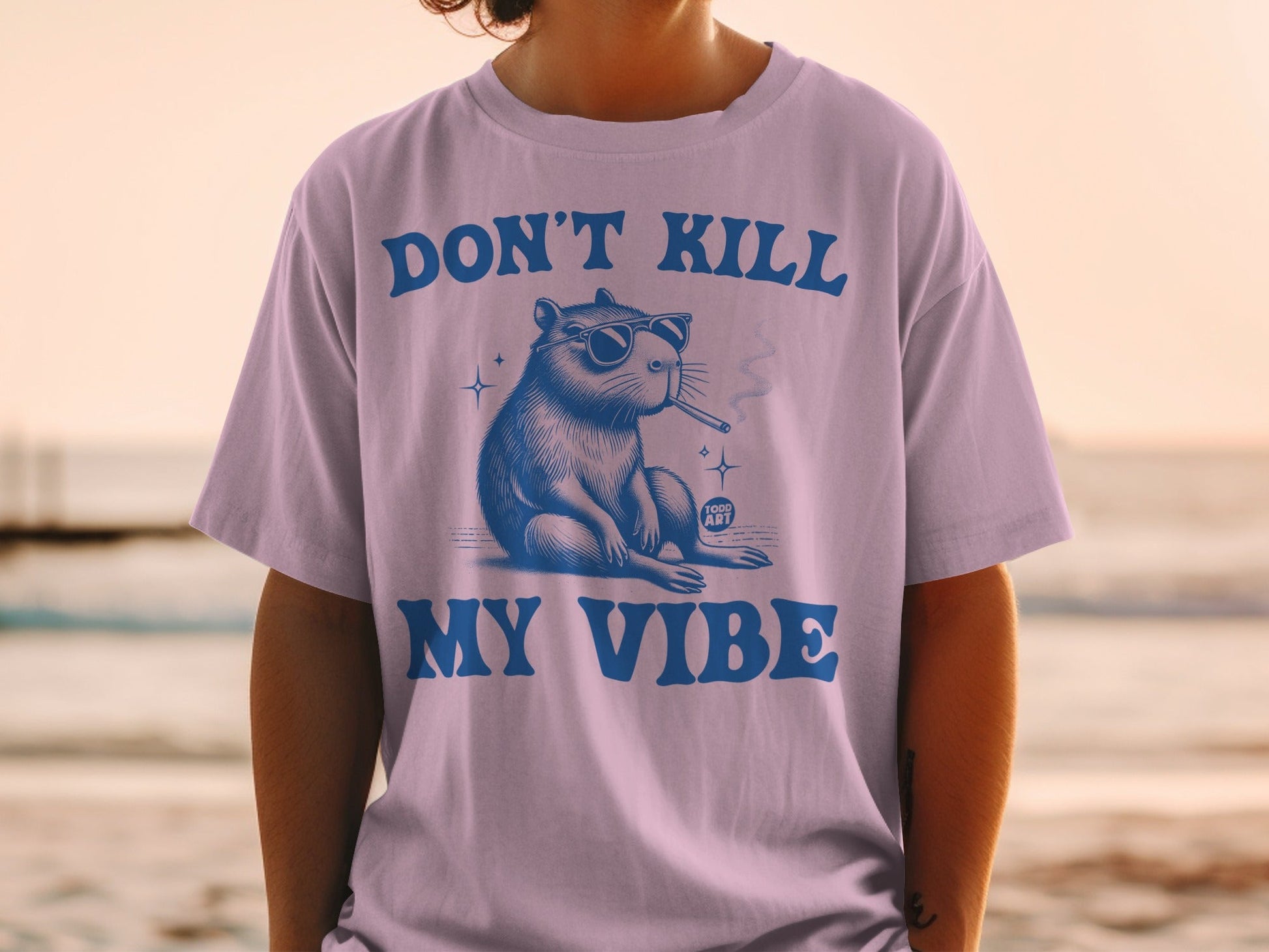 Don't Kill My Vibe Funny Graphic T-Shirt for Unisex