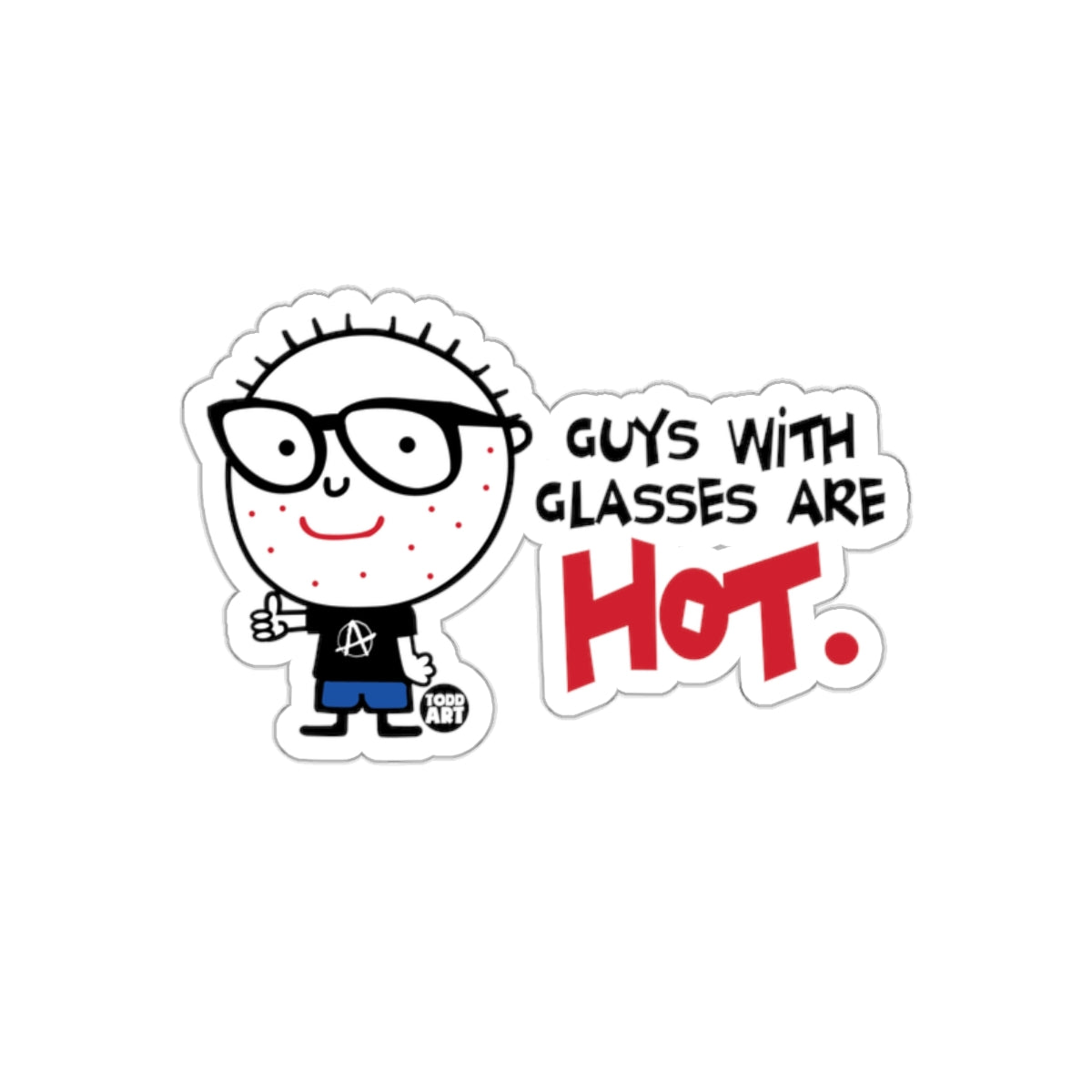 Guys with Glasses Are Hot Funny Geek Sticker