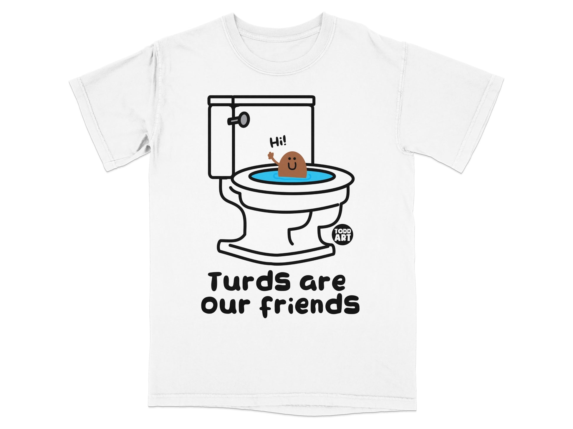 Turd art t-shirt with toilet and smiling turd saying "Hi!".