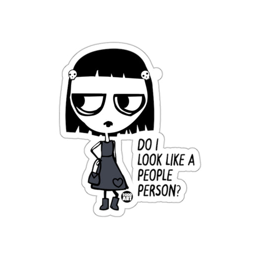 Do I Look Like a People Person Sticker
