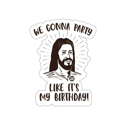 We Gonna Party Like It's My Birthday product