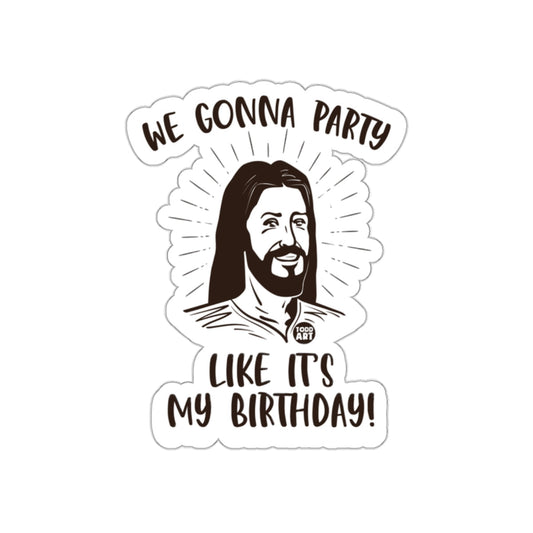 We Gonna Party Like It's My Birthday product