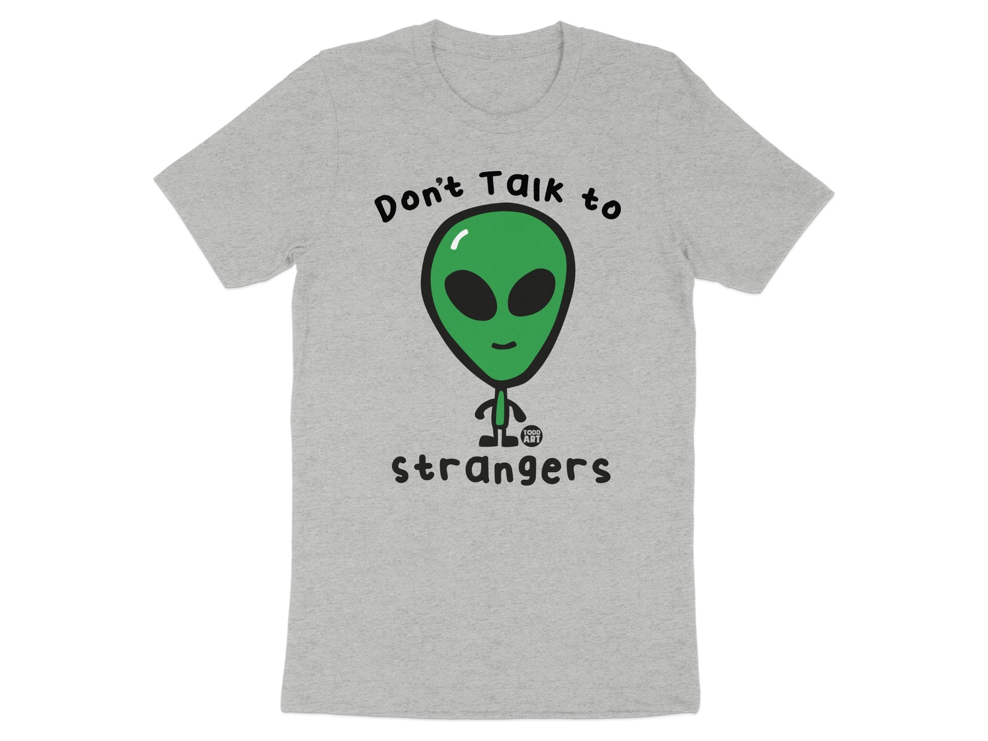 Don't Talk to Strangers Alien Graphic T-Shirt