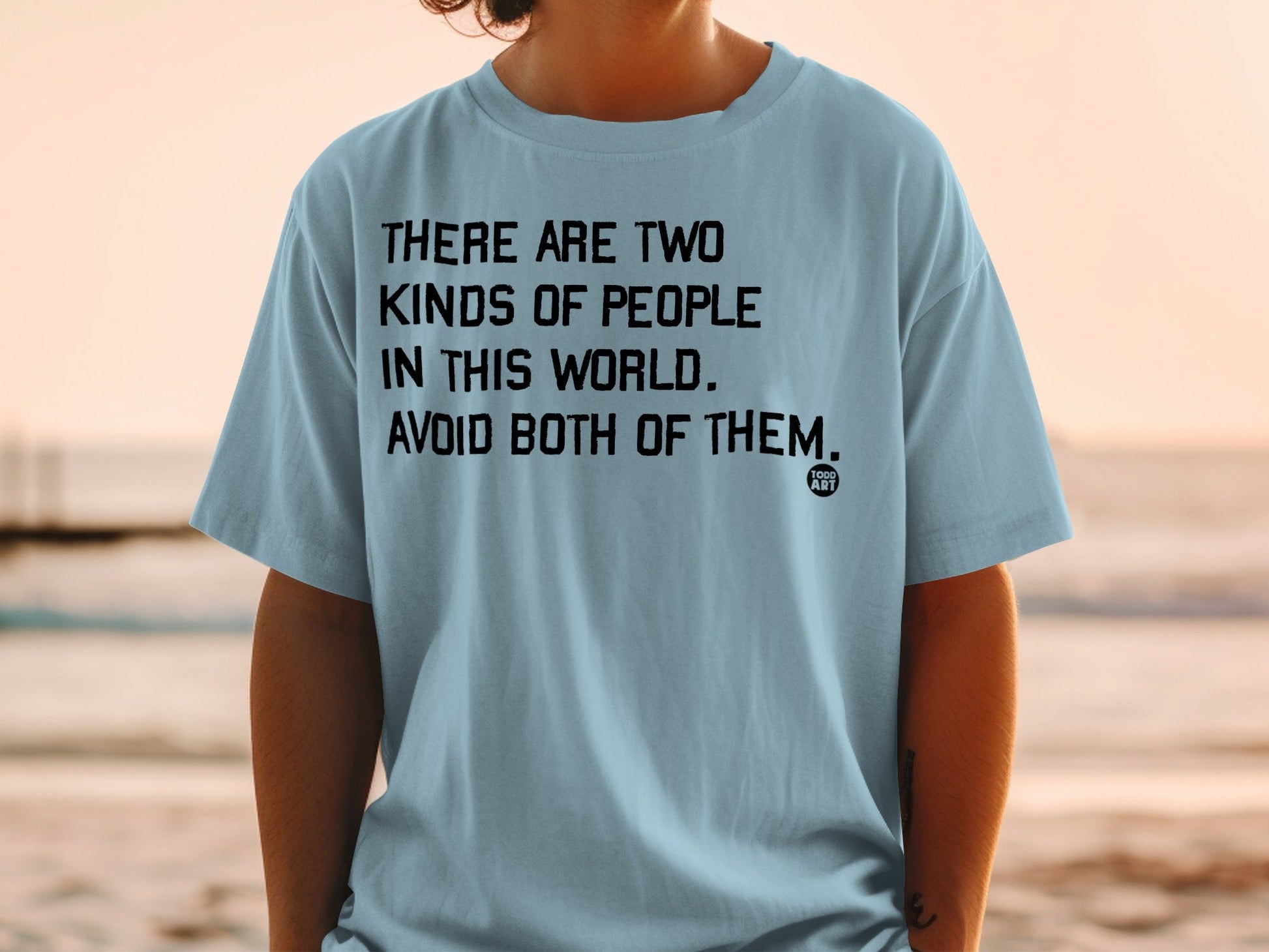 There Are Two Kinds of People Avoid Both T-Shirt