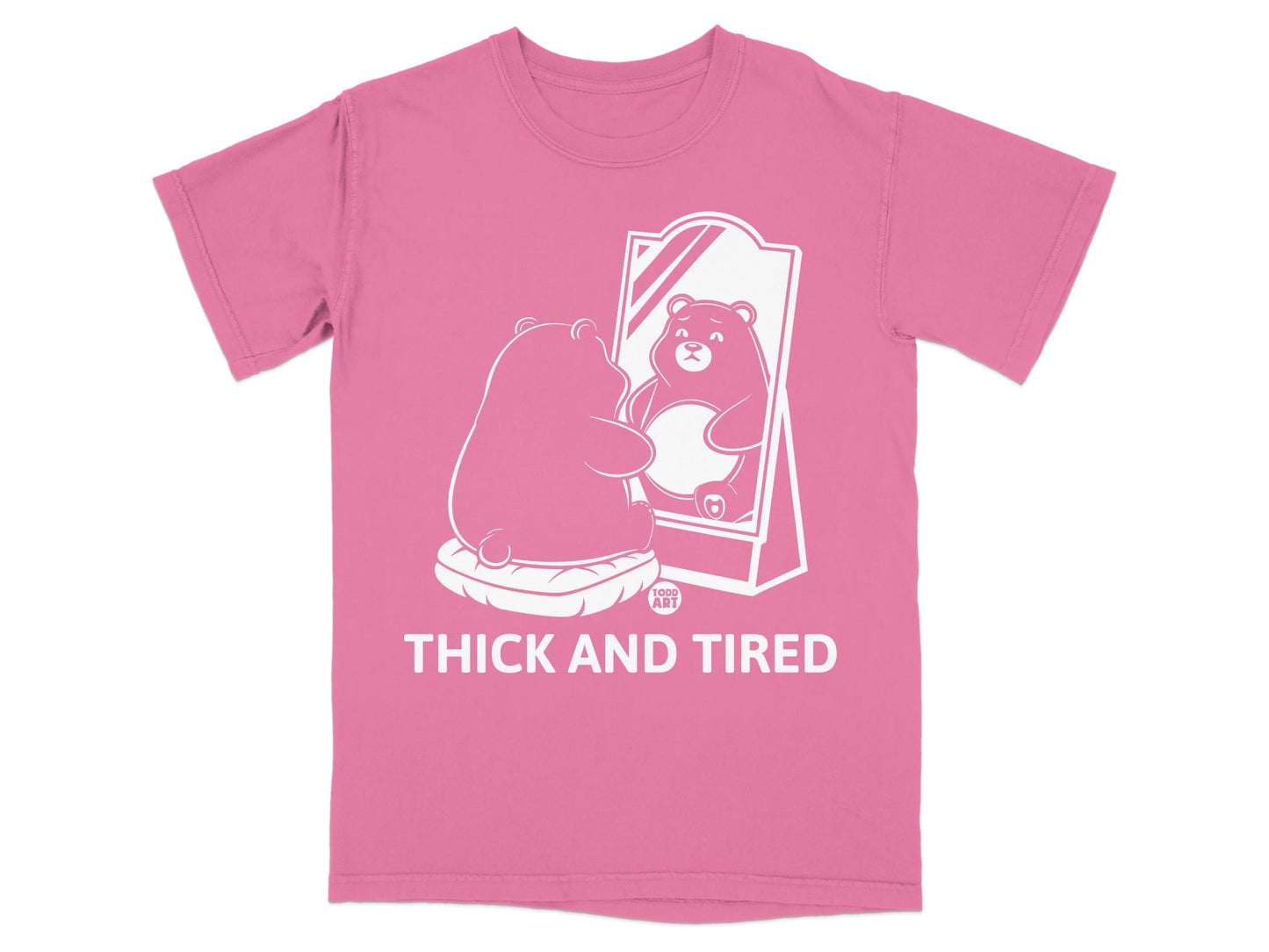 Cute Thick And Tired Bear Mirror T-Shirt