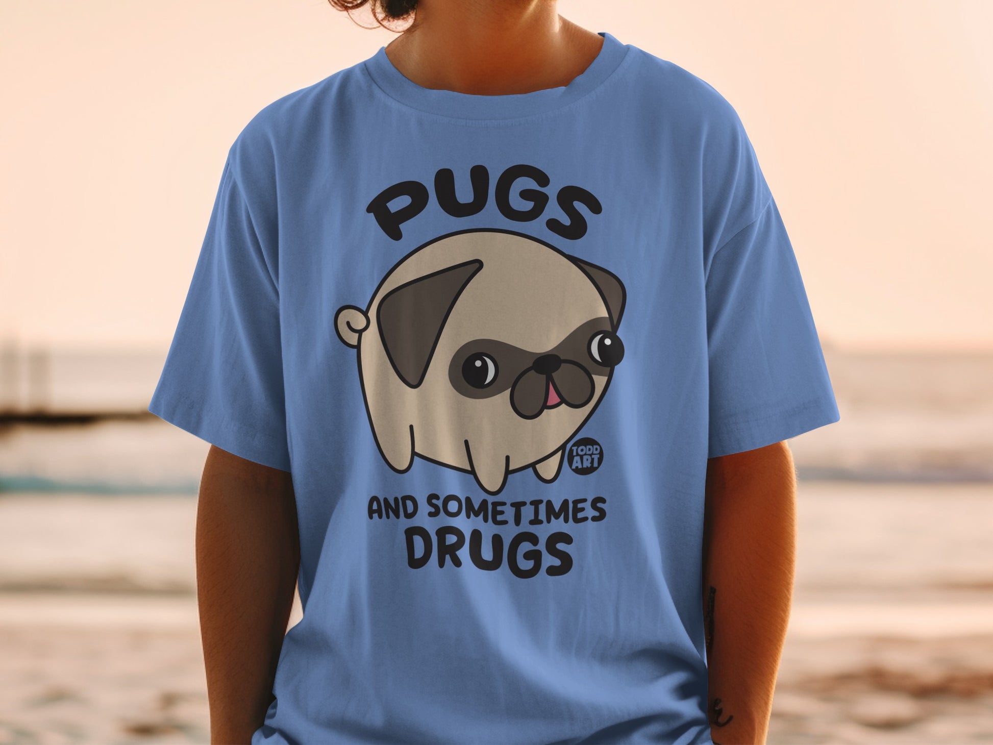 Pugs And Sometimes Drugs Funny T-Shirt Todd Art Design