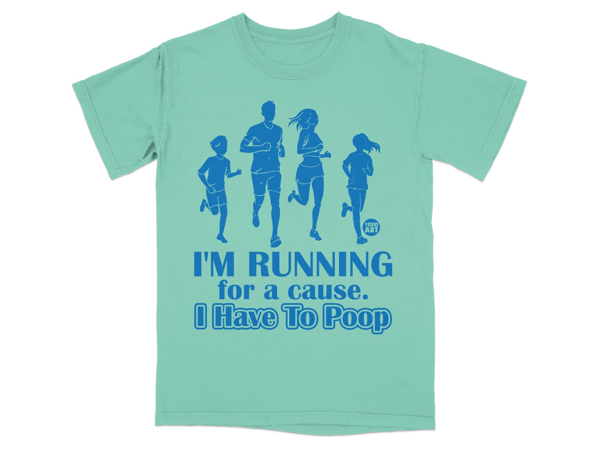 I'M RUNNING for a cause I Have To Poop Funny product type
