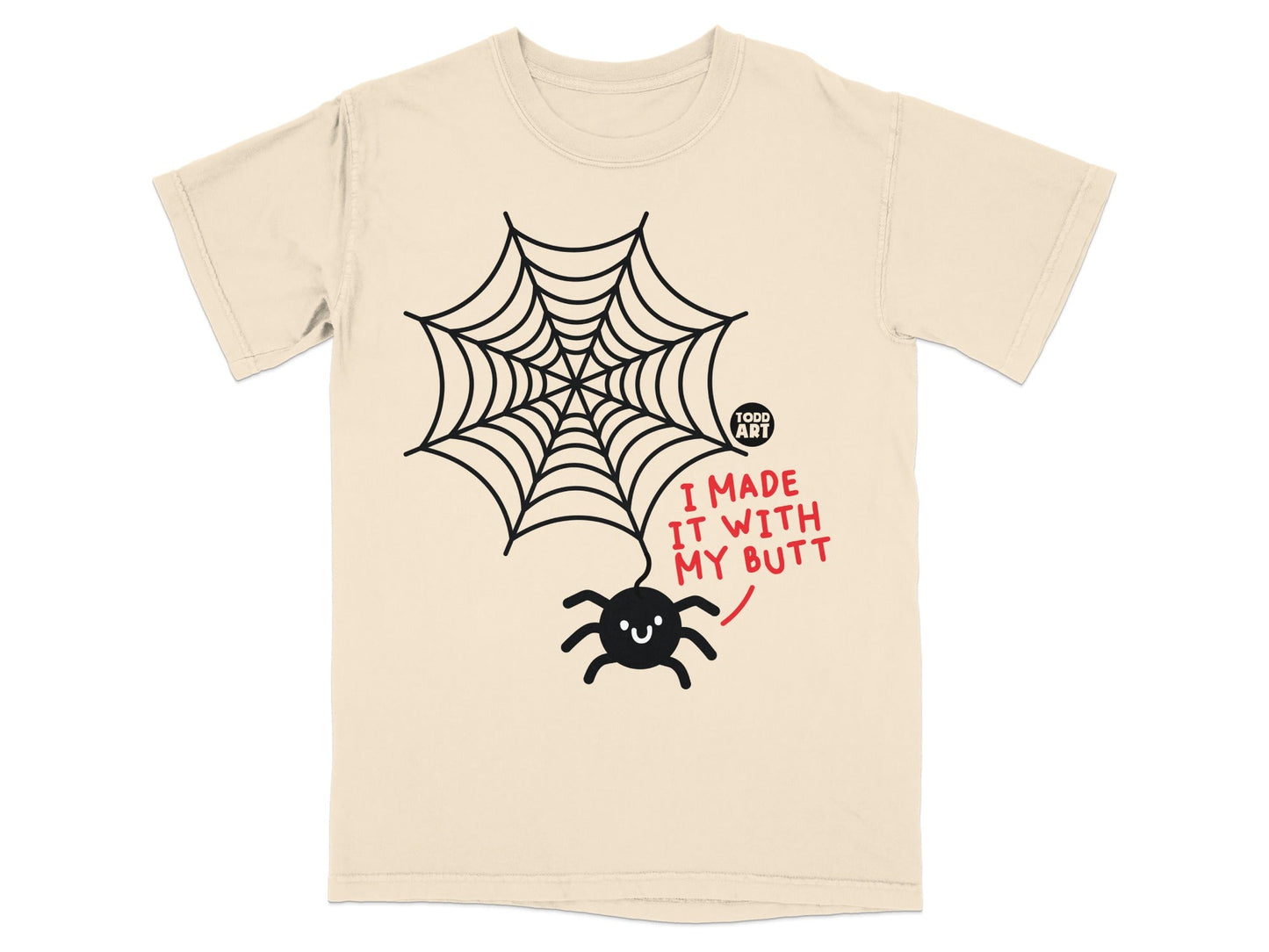I Made It With My Butt Spider Web Shirt