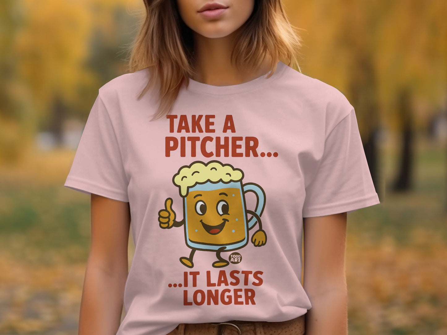 Take a Pitcher It Lasts Longer Funny Shirt