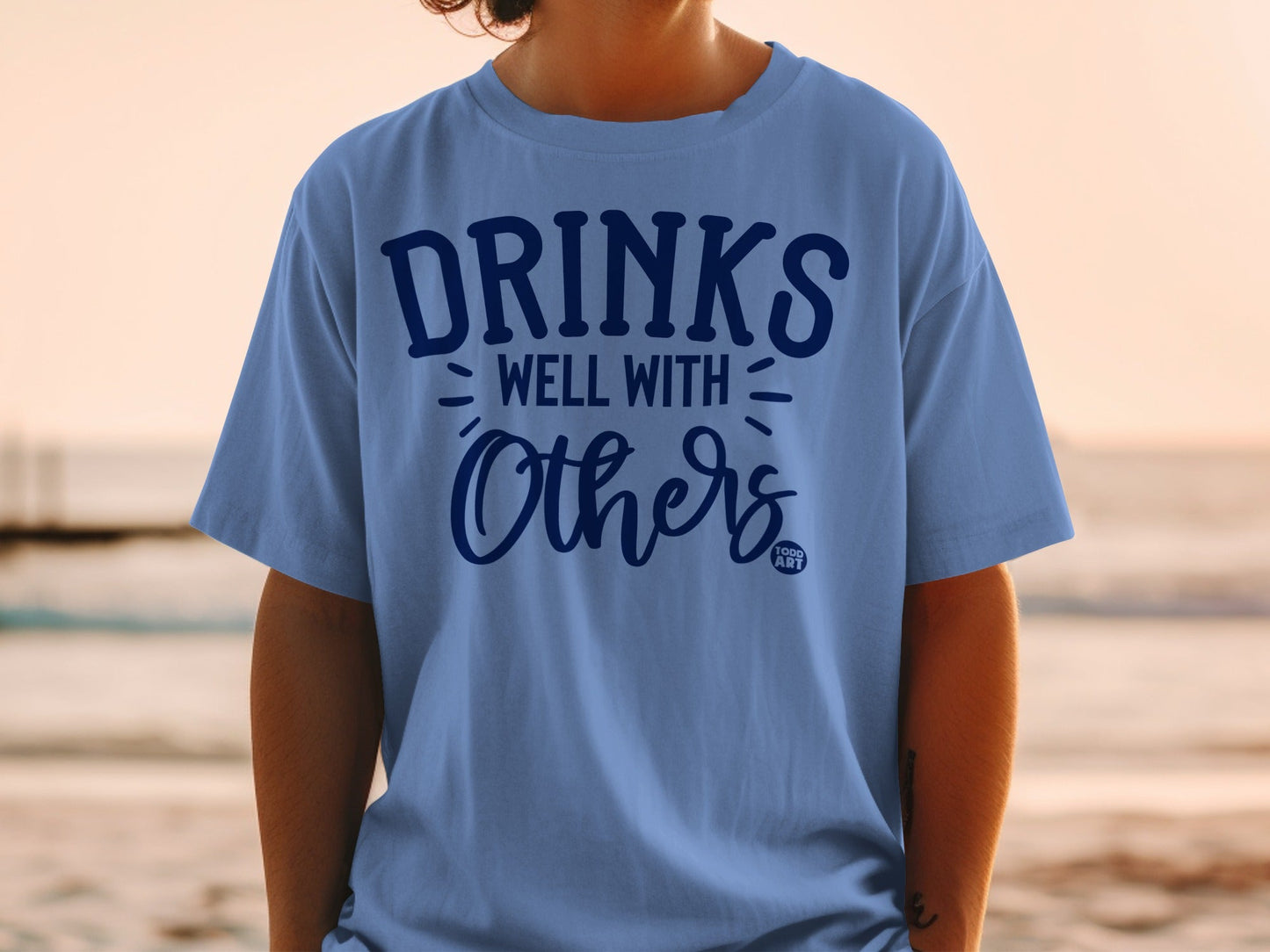 Drinks Well With Others Fun Graphic T-Shirt