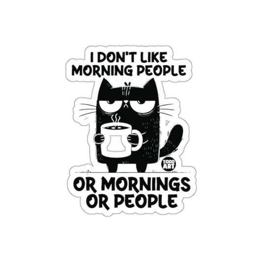 I Don't Like Morning People Funny Cat Sticker for Sale
