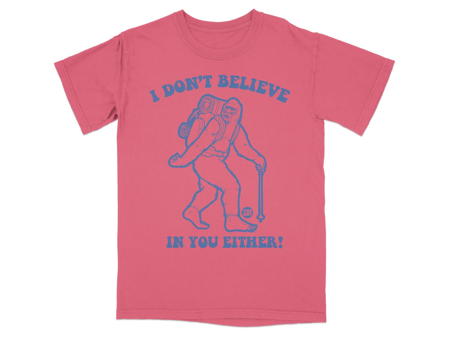 I Don't Believe In You Either Funny Meme Tee Shirt