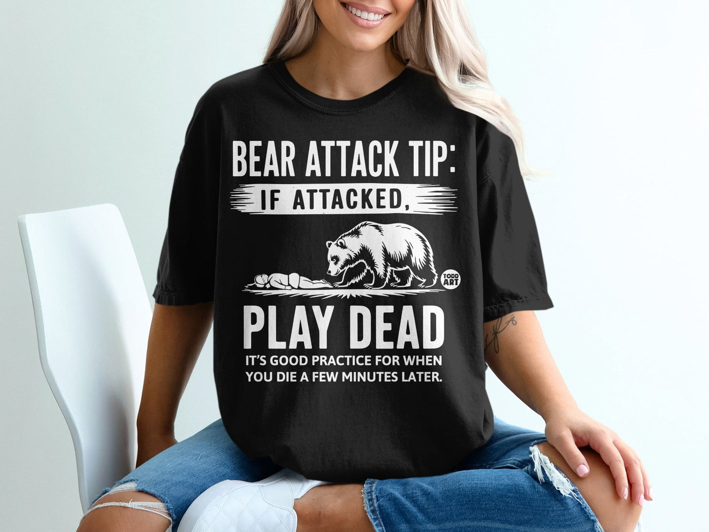 Bear Attack Tip If Attacked Play Dead T-Shirt