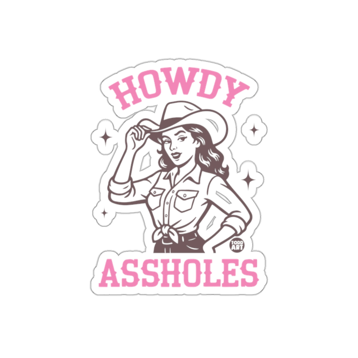 Howdy Assholes Funny Cowgirl Sticker Product
