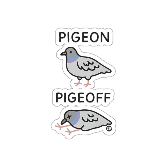 Pigeon Pigeoff Humorous Sticker for Bird Lovers