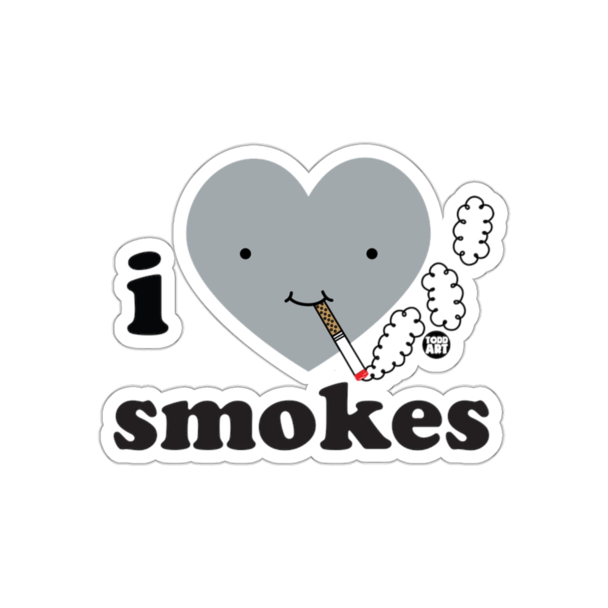 I Heart Smokes Funny Todd Art Sticker Decal