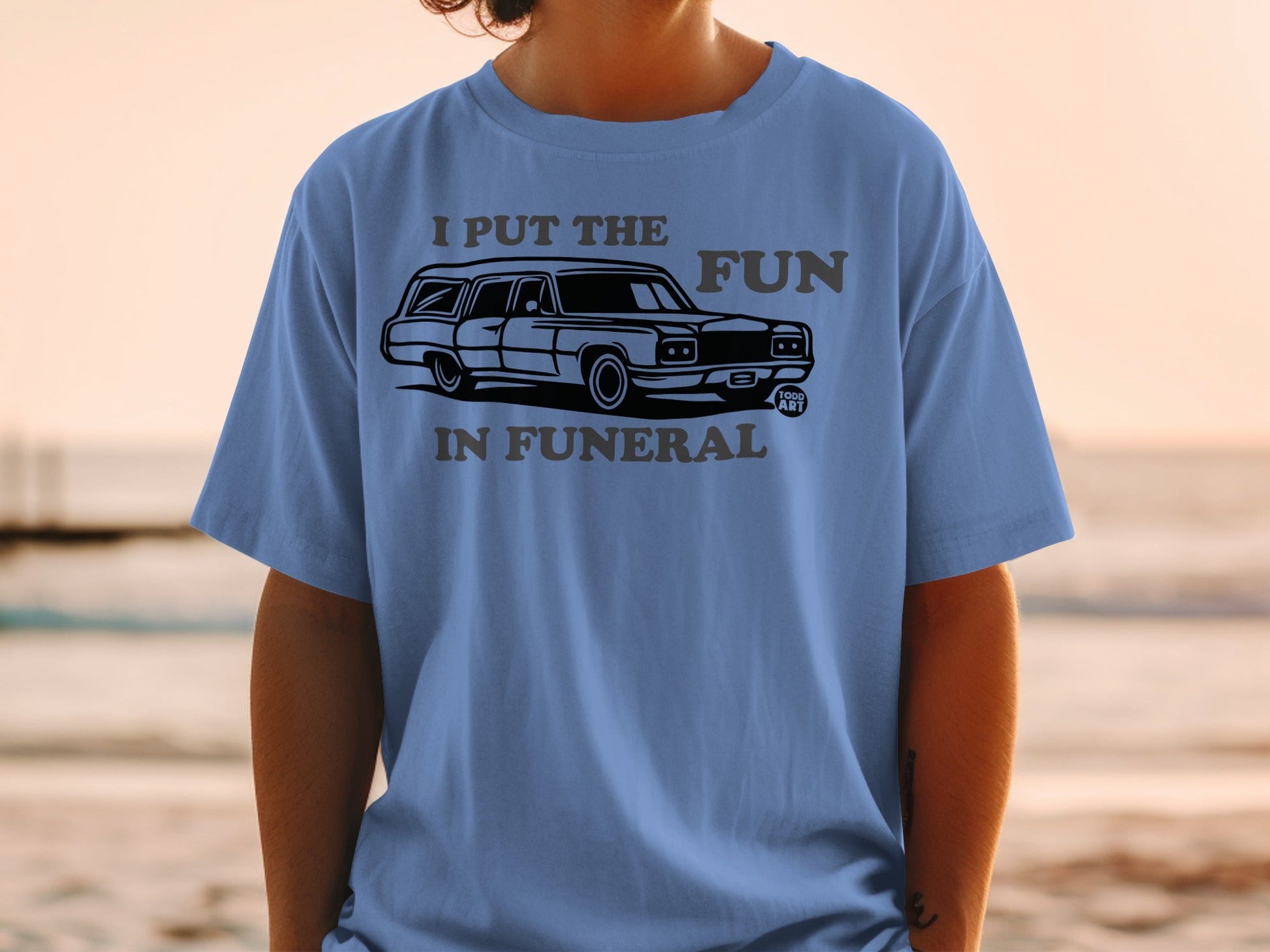I Put the Fun in Funeral Funny Graphic T-Shirt