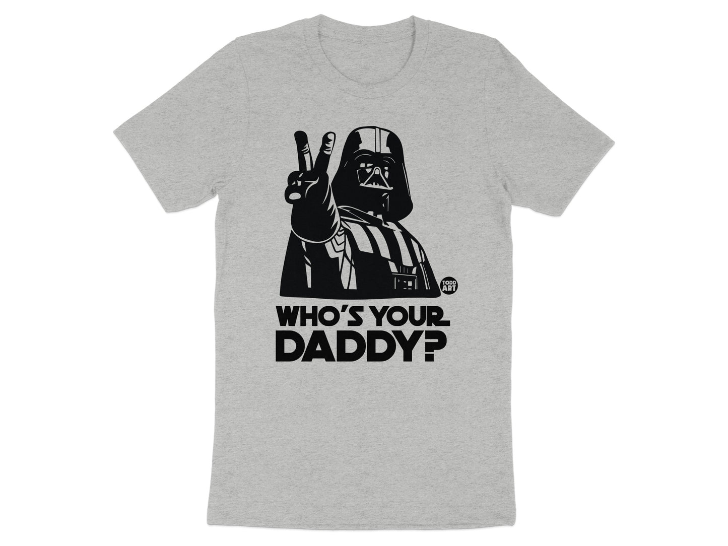 Who's Your Daddy Black Graphic Humor T-shirt