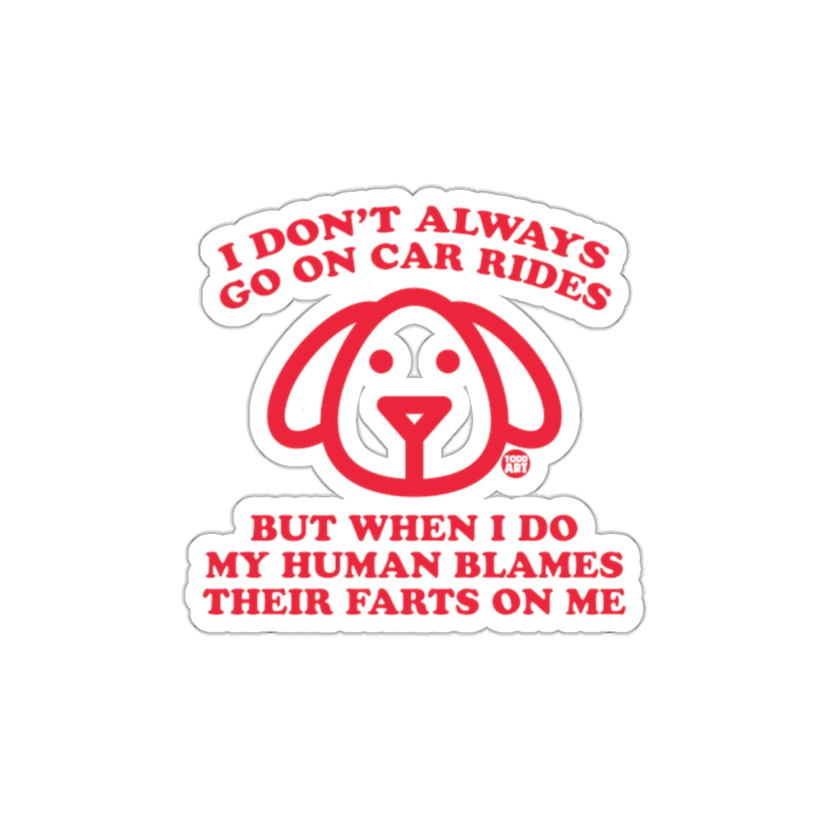 Funny Dog Car Ride Blame Sticker for Pet Lovers