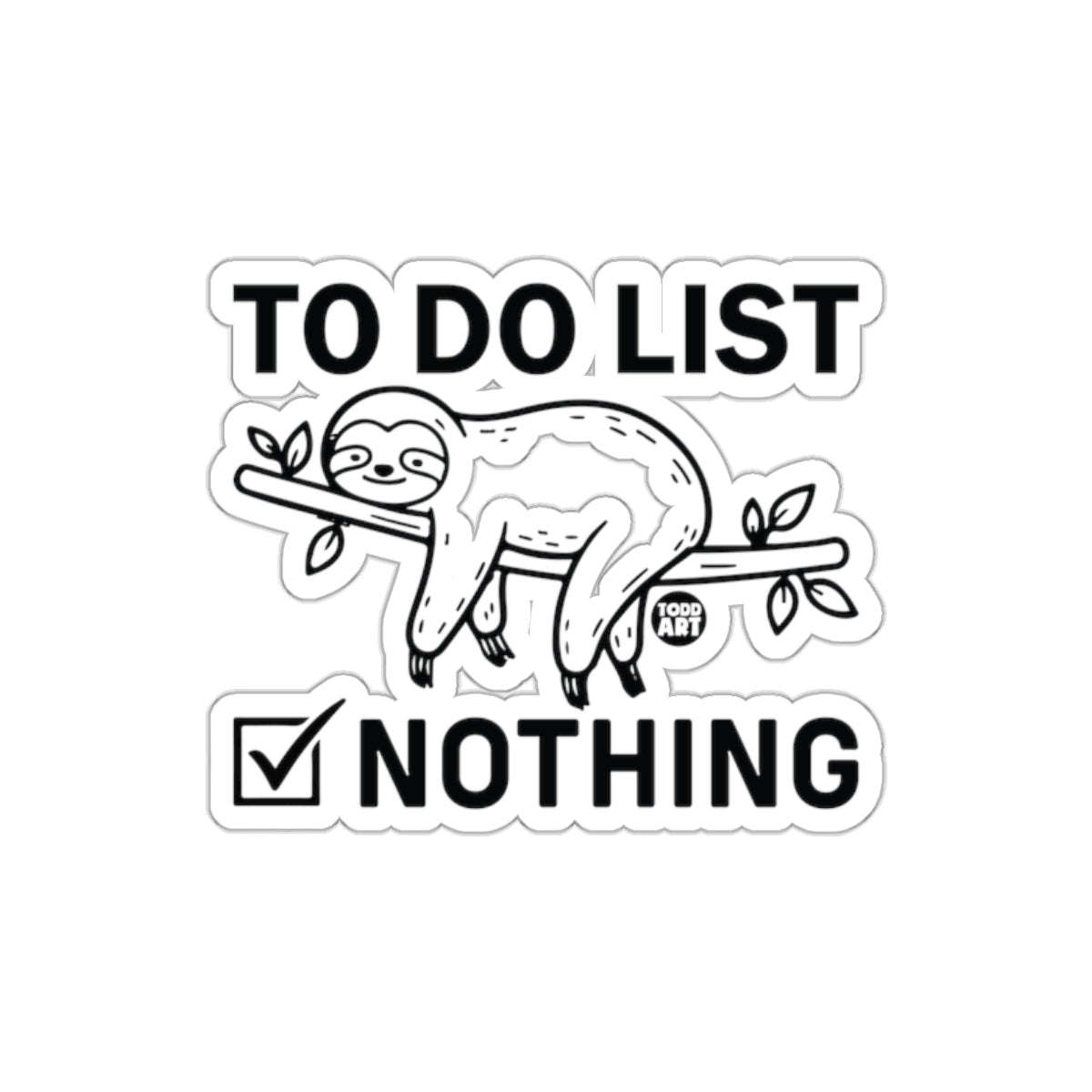 Sloth To Do List Nothing Complete Relax Funny sticker