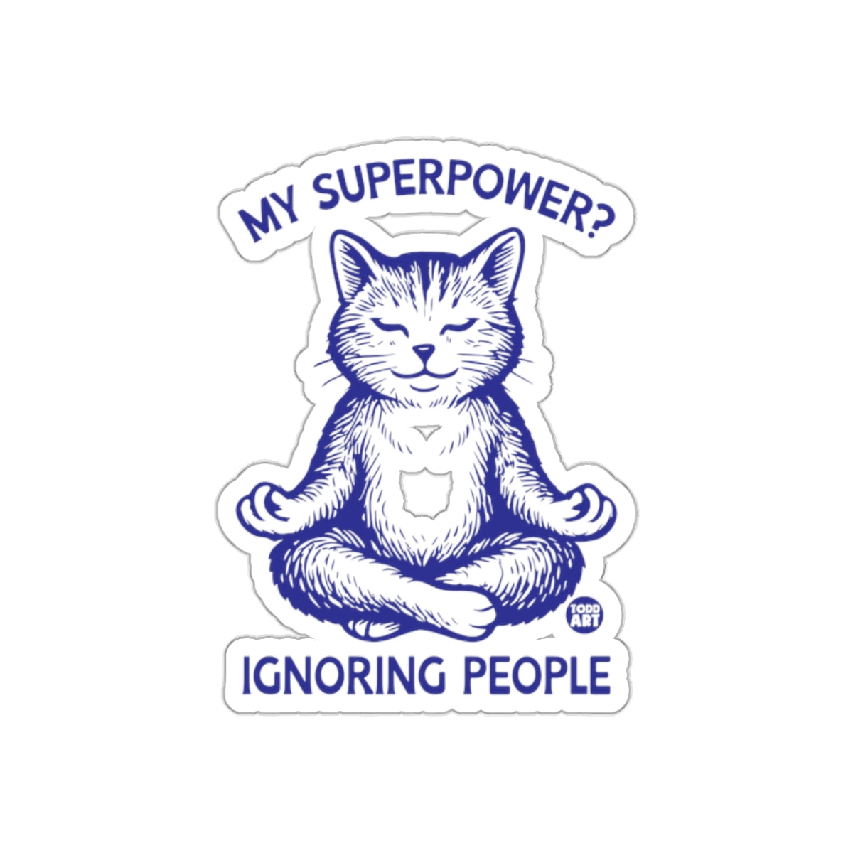 My Superpower Ignoring People Cat Sticker