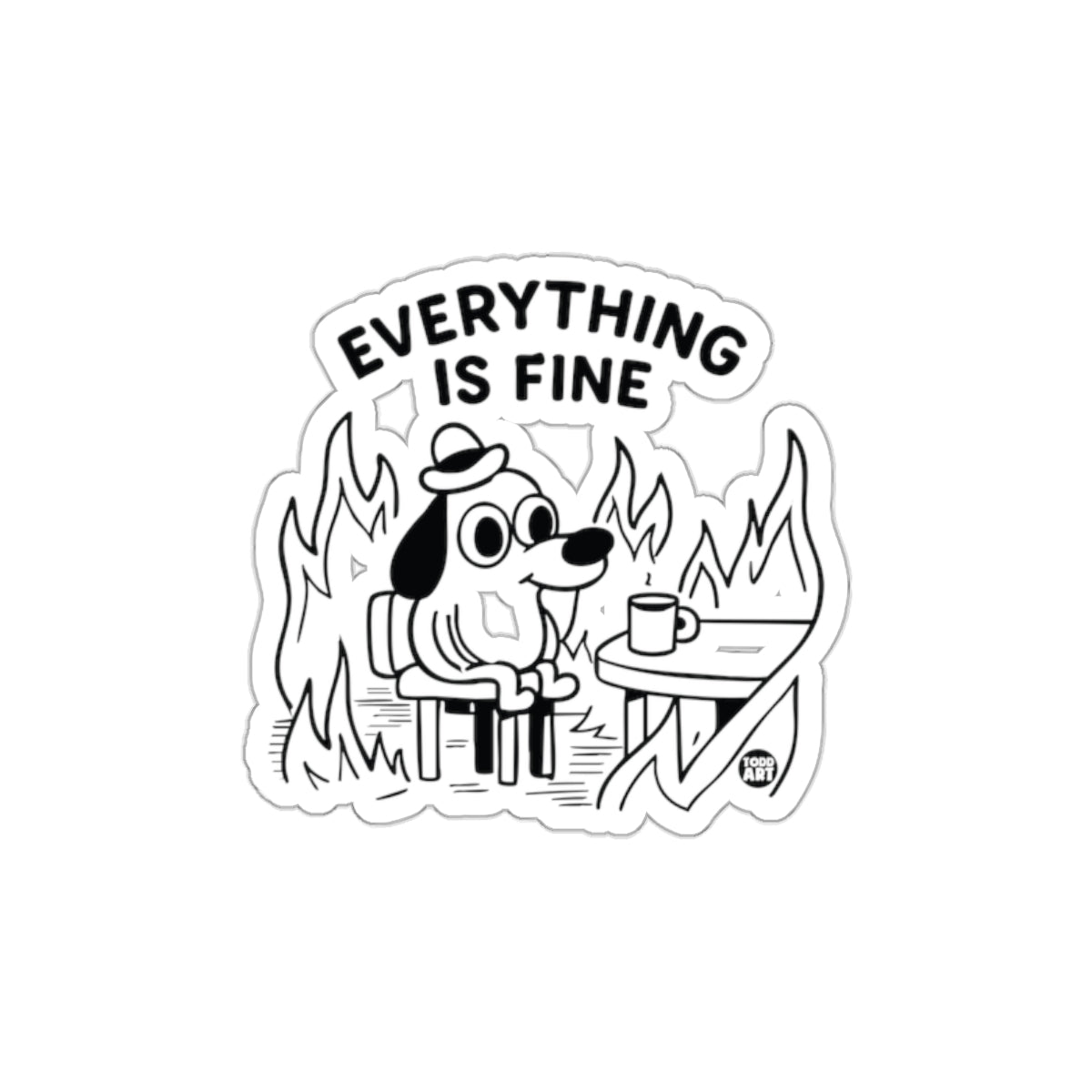 Everything is Fine Dog Meme Sticker with Fire Scene