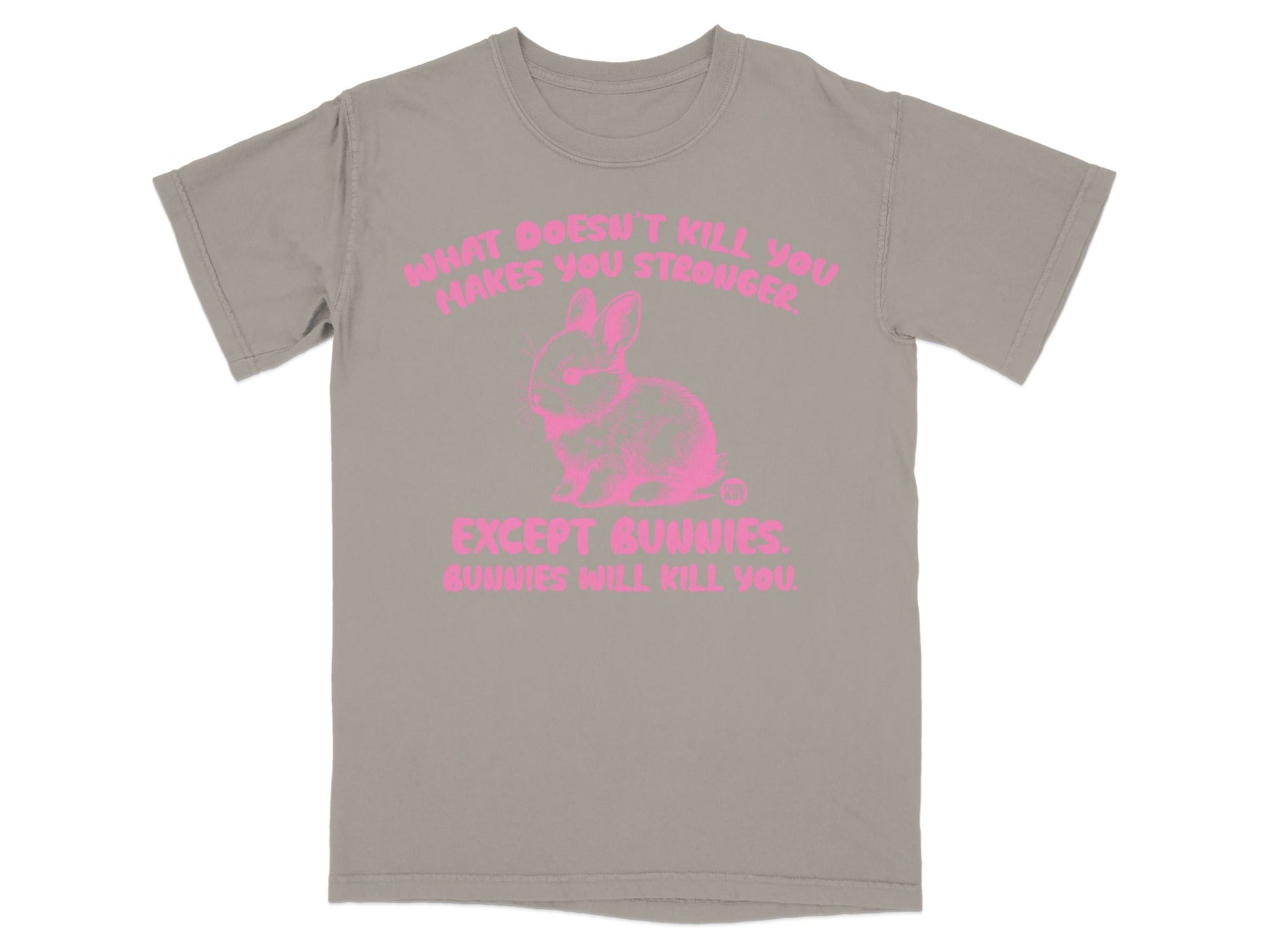 What Doesn't Kill You Except Bunnies Bunnies Will Kill You t-shirt