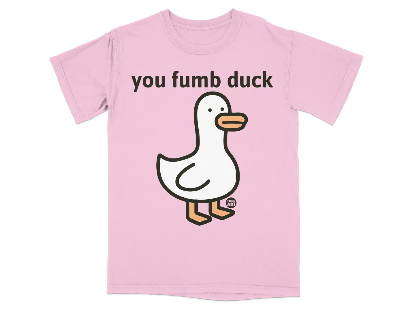You Fumb Duck Illustrated Todd Art T-Shirt