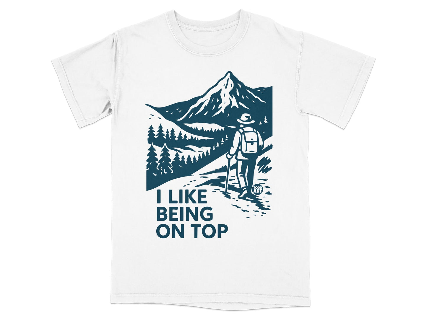T-shirt with a mountain hiking scene and "I like being on top" text.