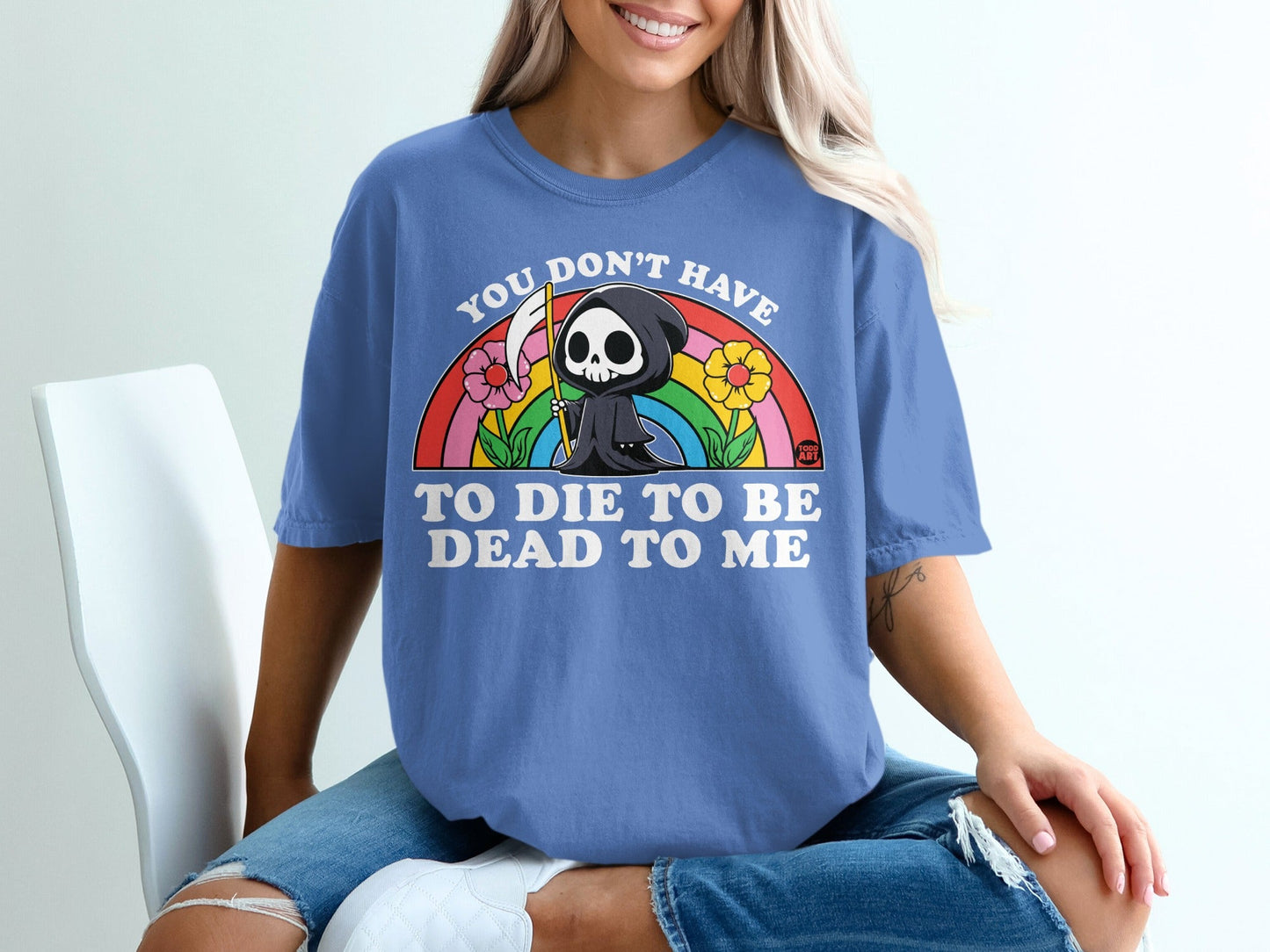 Grim reaper wearing a flower crown with rainbow and text "You don't have to die to be dead to me".